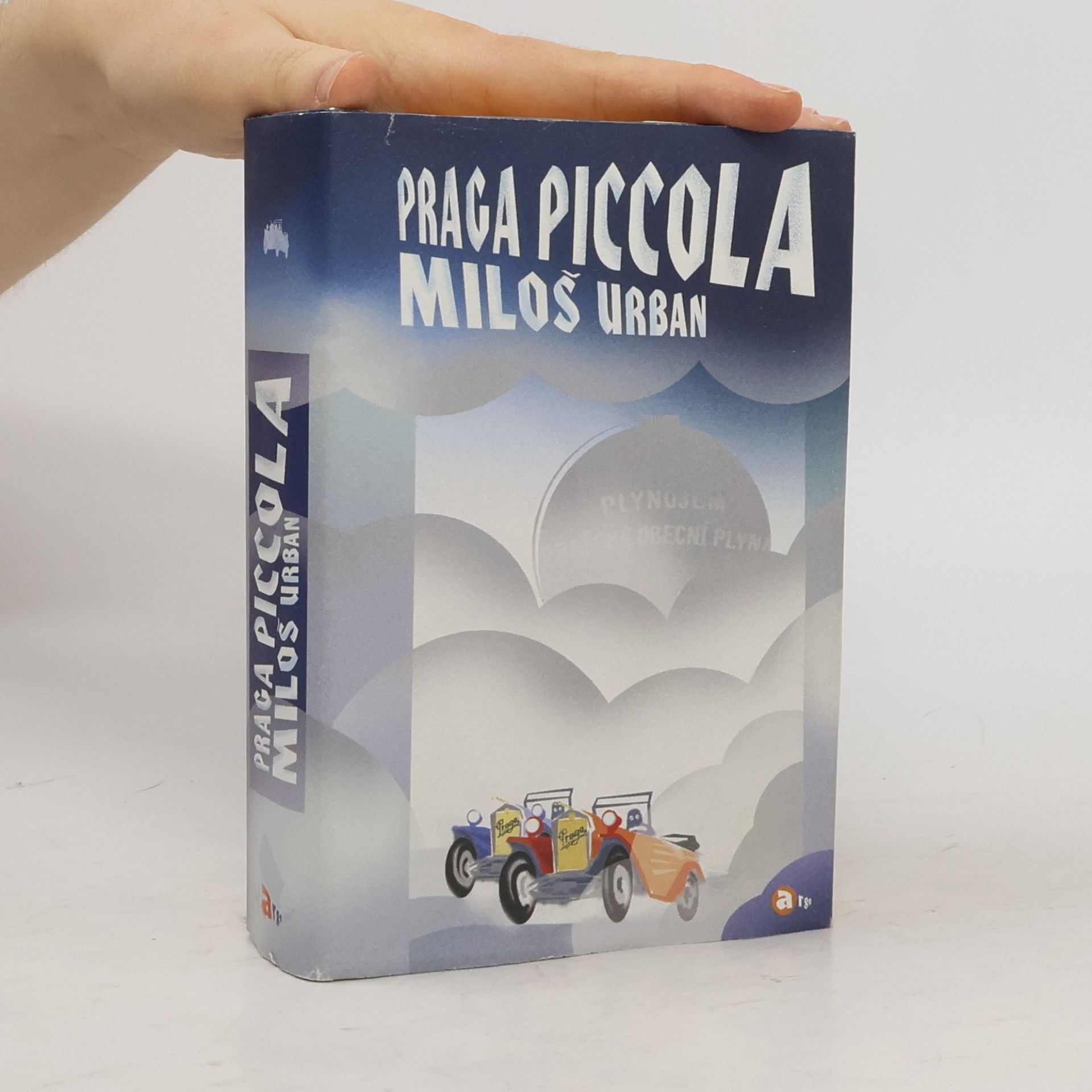 Miloš Urban Praga Piccola. Román podle zápisků Bertolda Neumana
