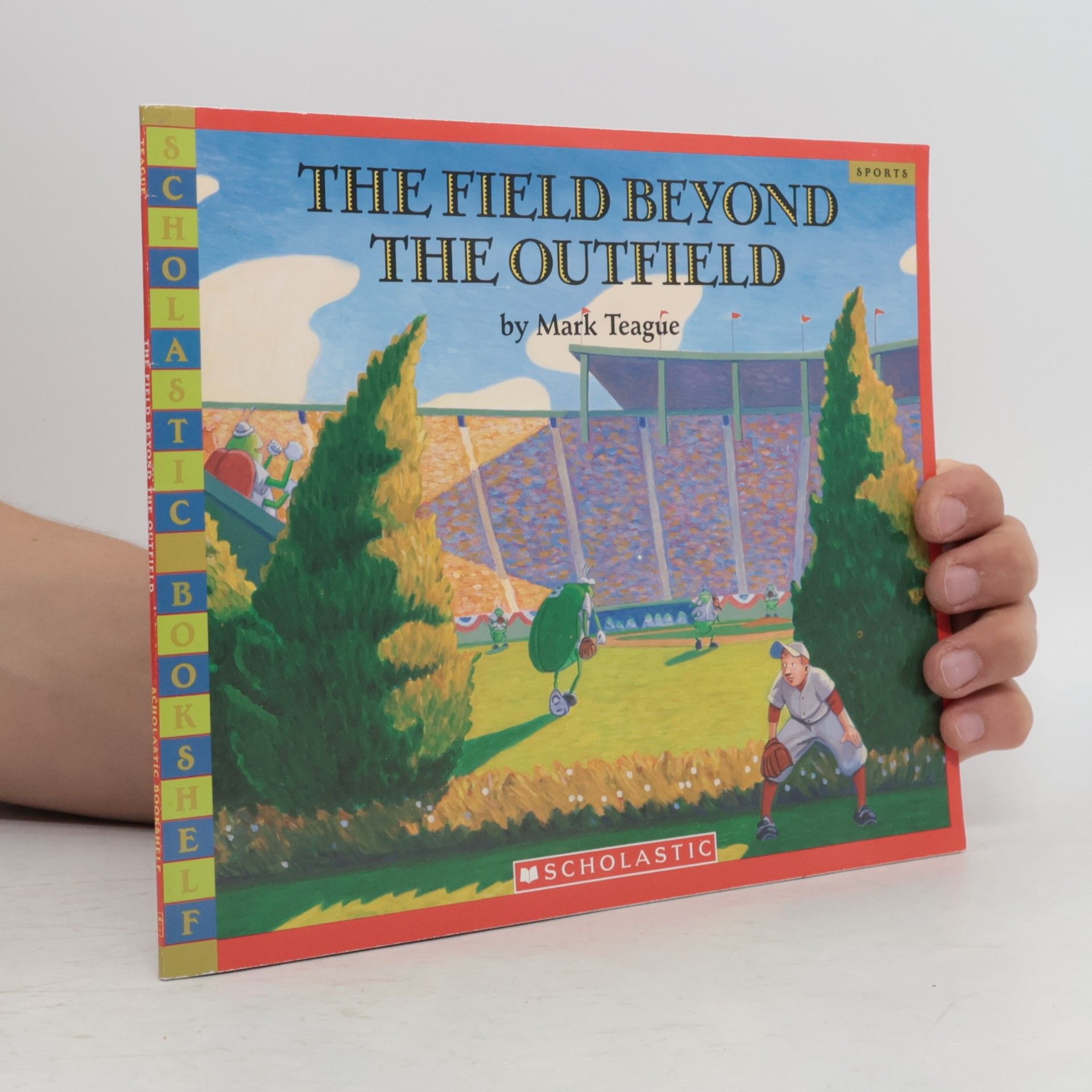 Mark Teague The Field Beyond The Outfield