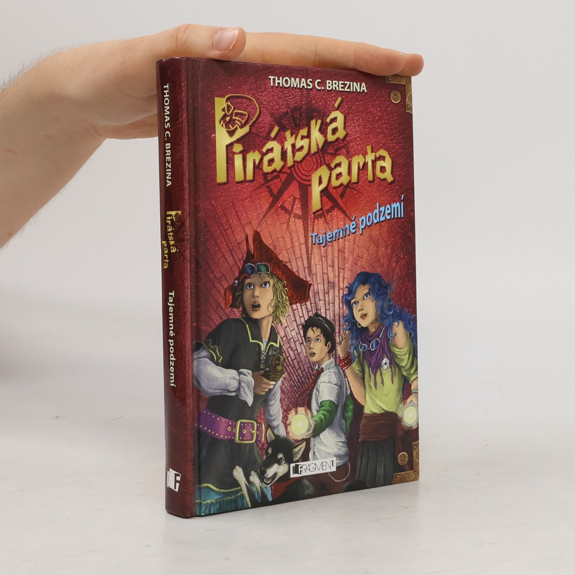 Thomas Brezina Pirátská parta. Tajemné podzemí