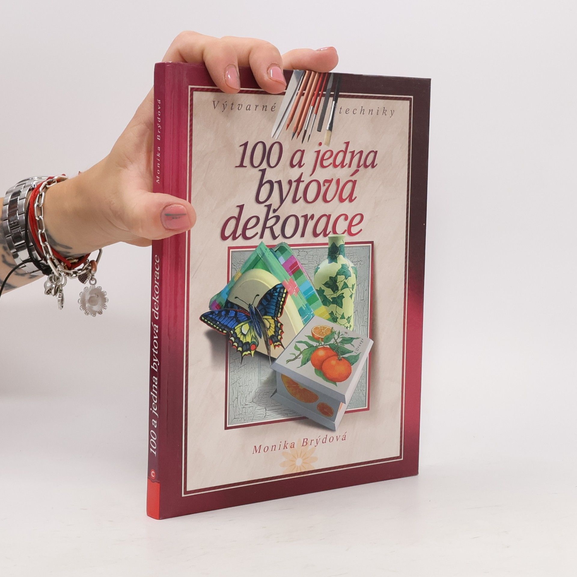Monika Brýdová 100 a jedna bytová dekorace