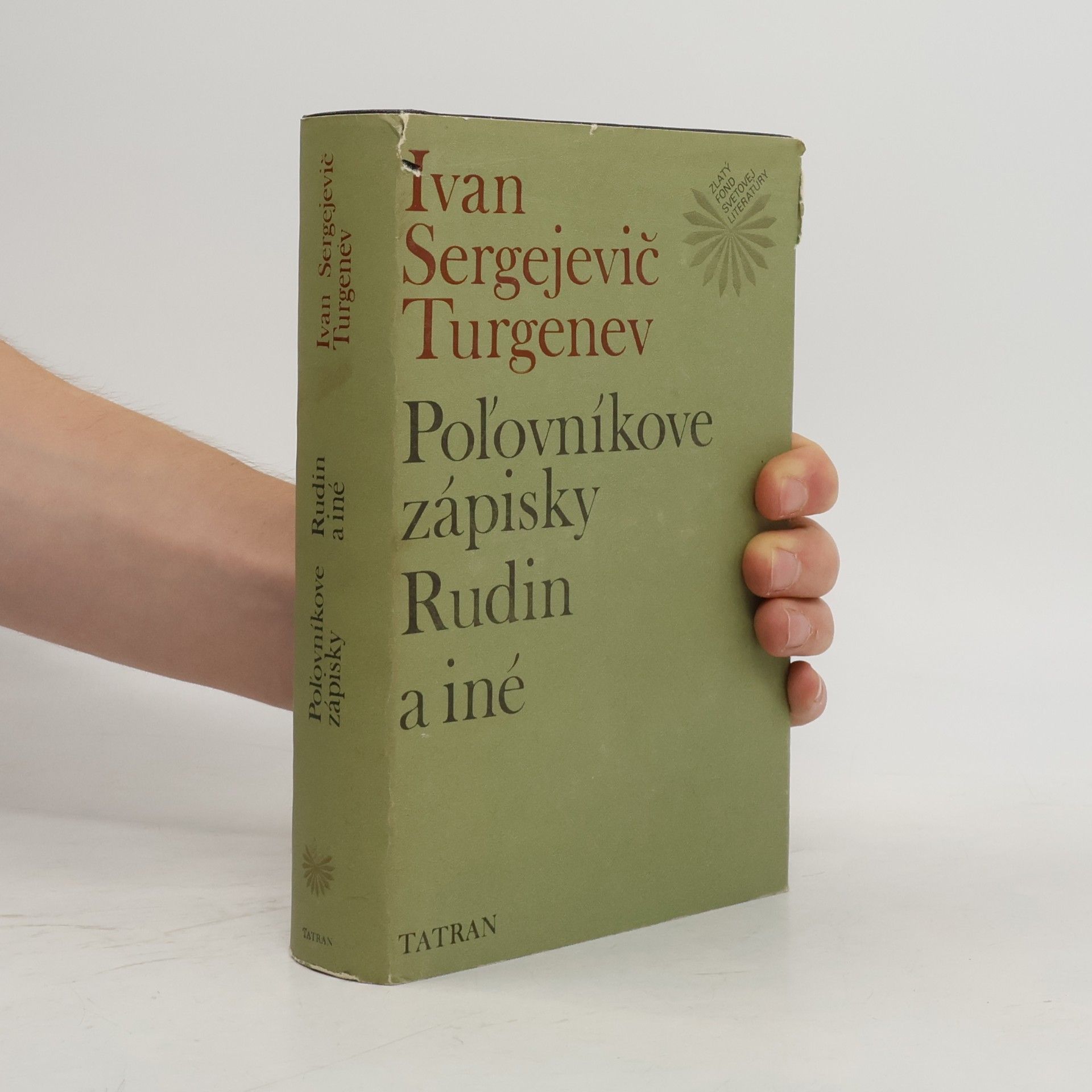 Ivan Turgenev Poľovníkove zápisky. Rudin a iné