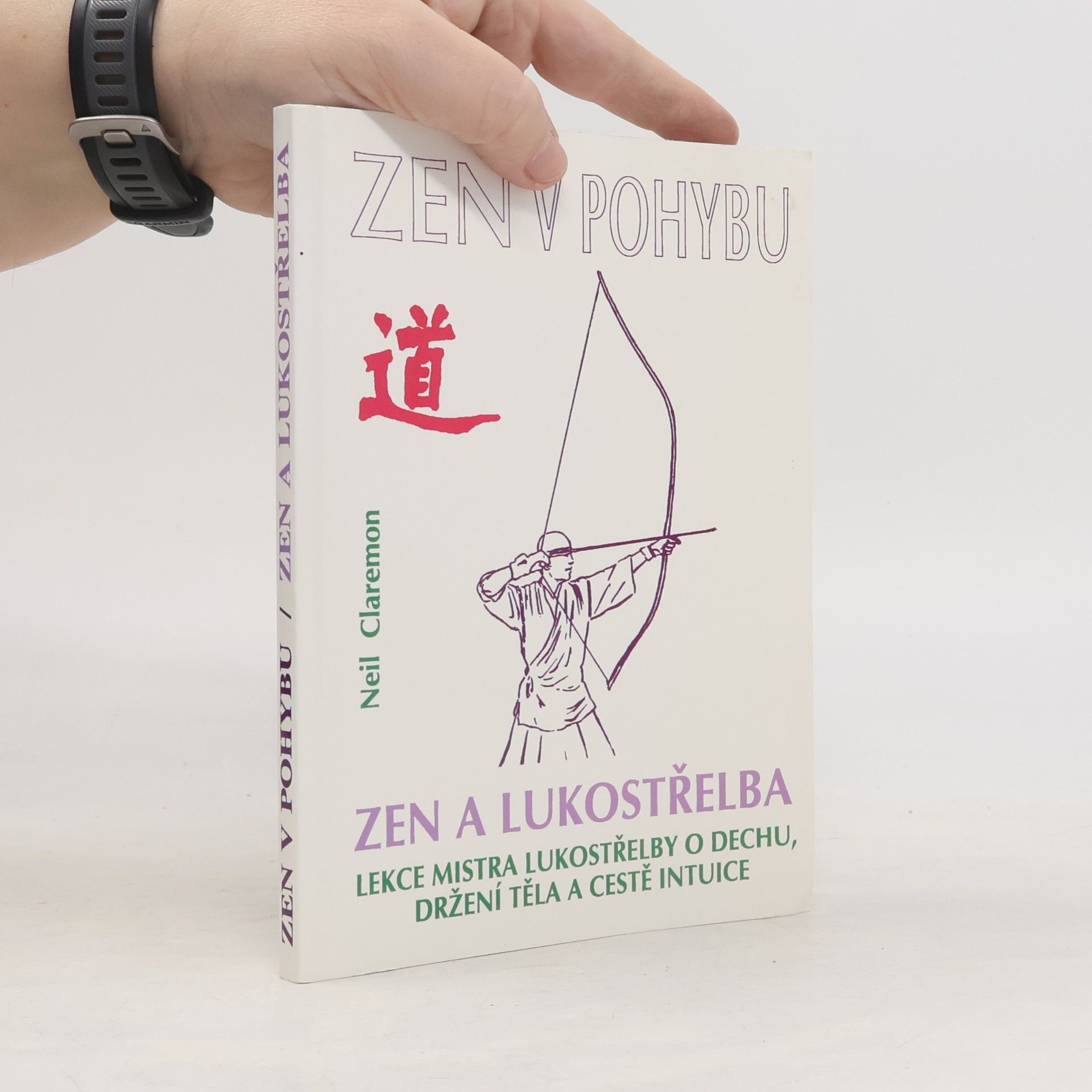 Neil Claremon Zen a lukostřelba
