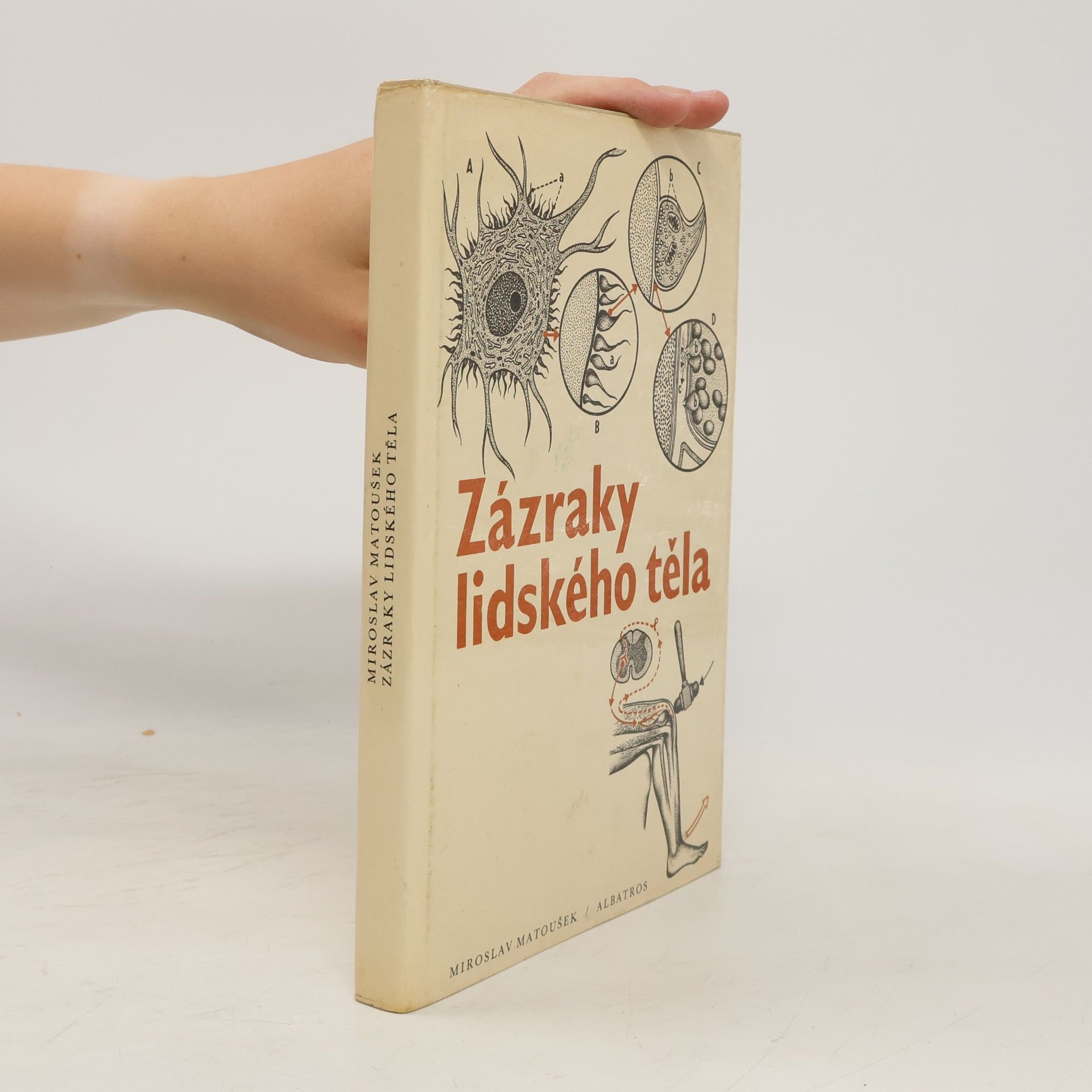 Miroslav Matoušek Zázraky lidského těla