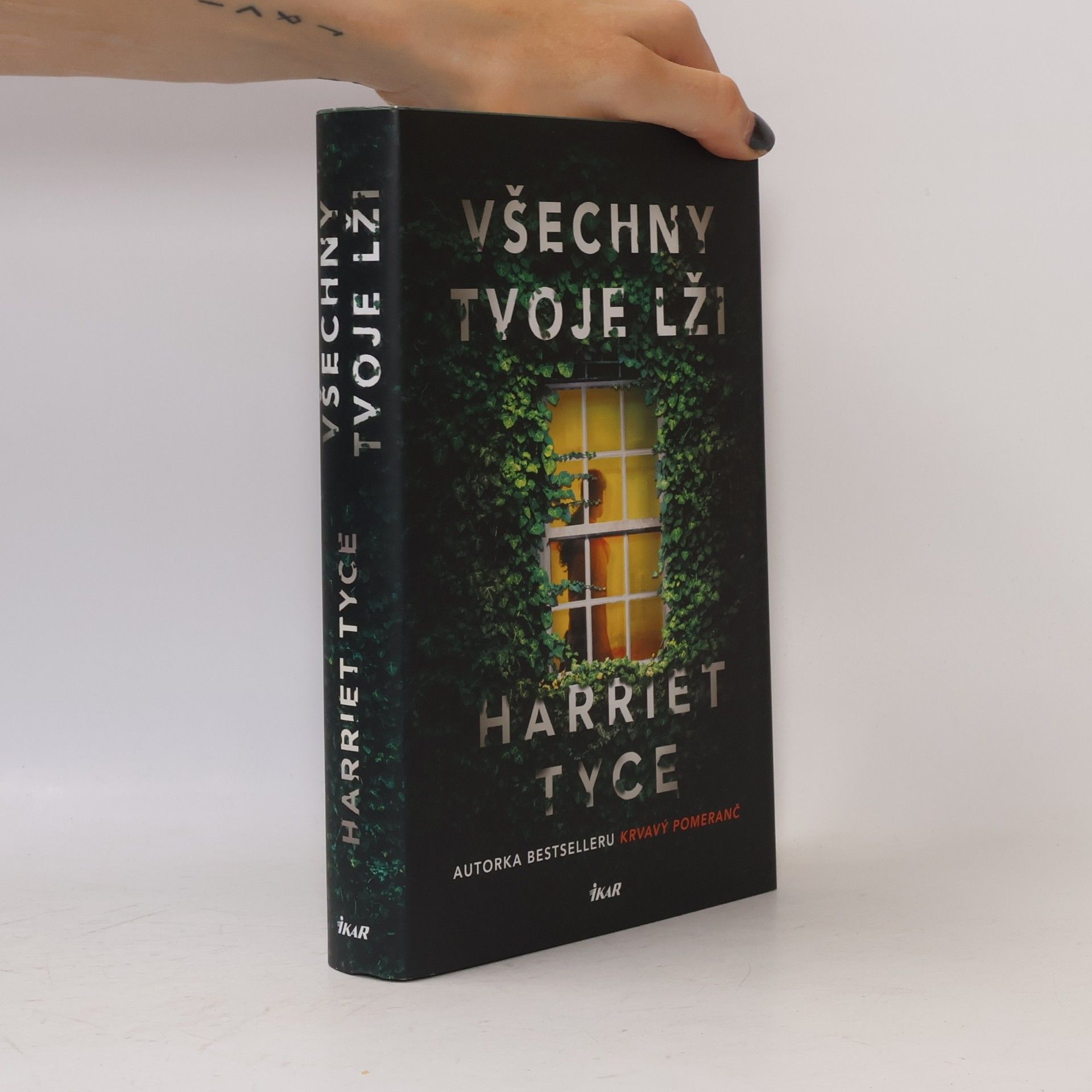 Harriet Tyce Všechny tvoje lži