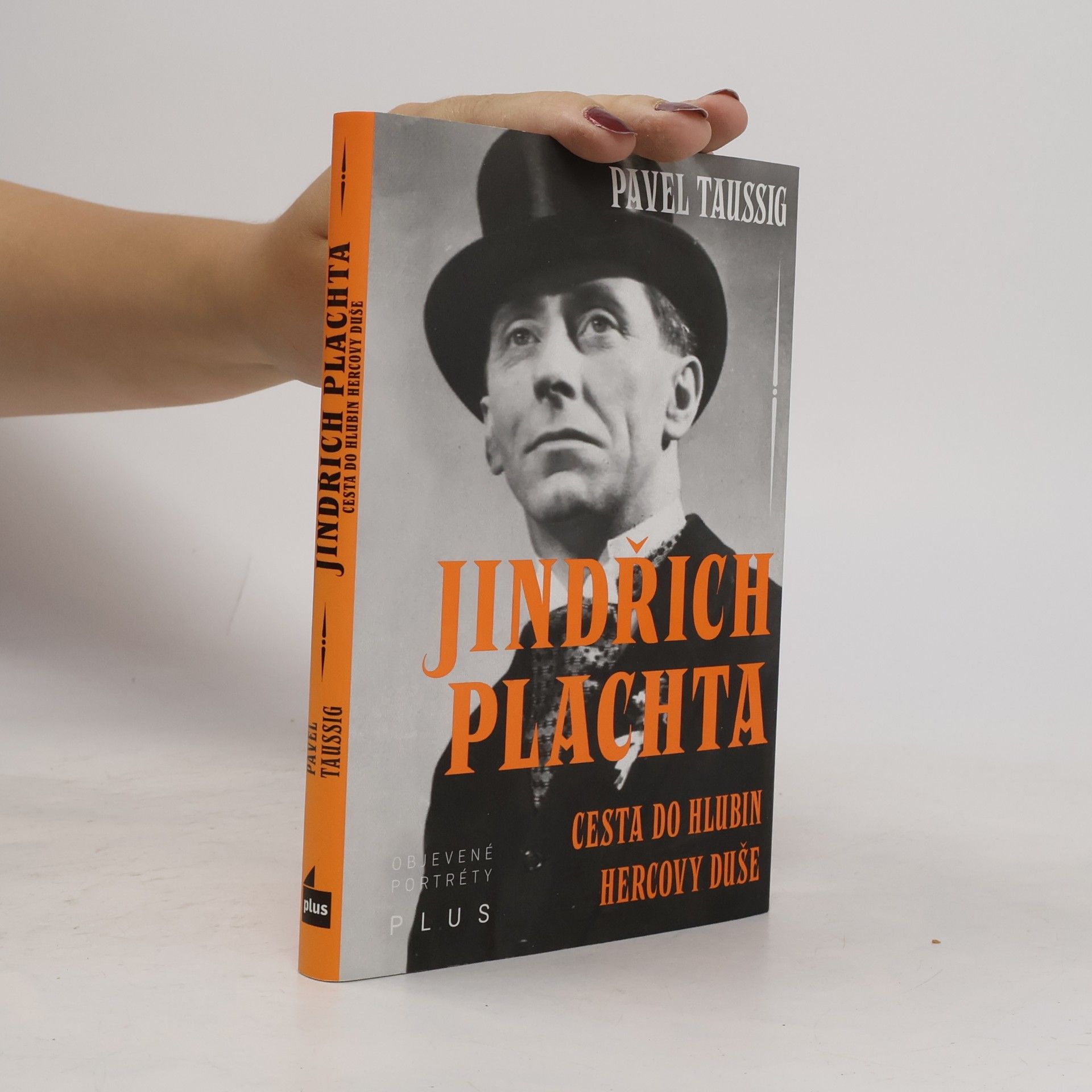 Pavel Taussig Jindřich Plachta : cesta do hlubin hercovy duše
