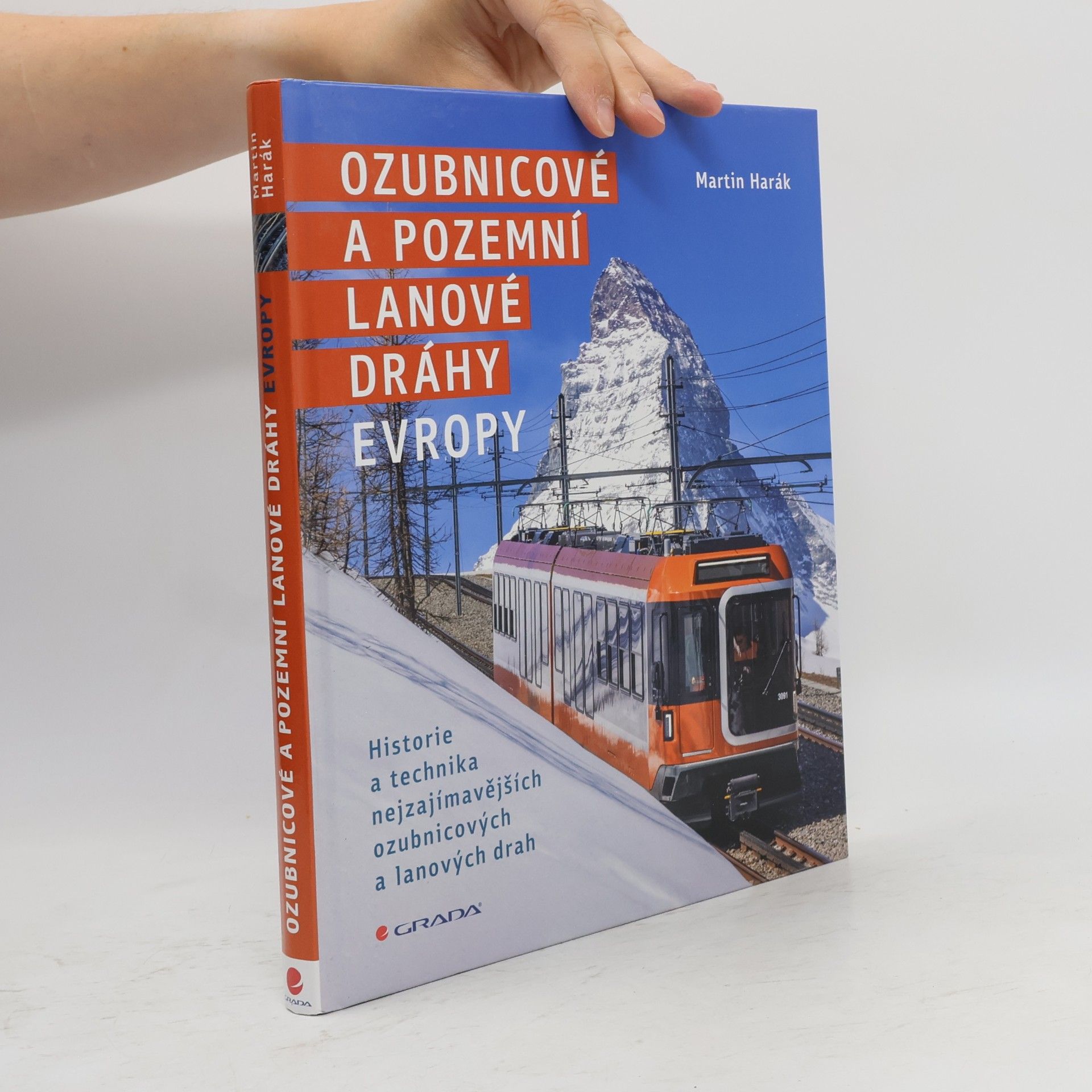 Martin Harák Ozubnicové a pozemní lanové dráhy Evropy