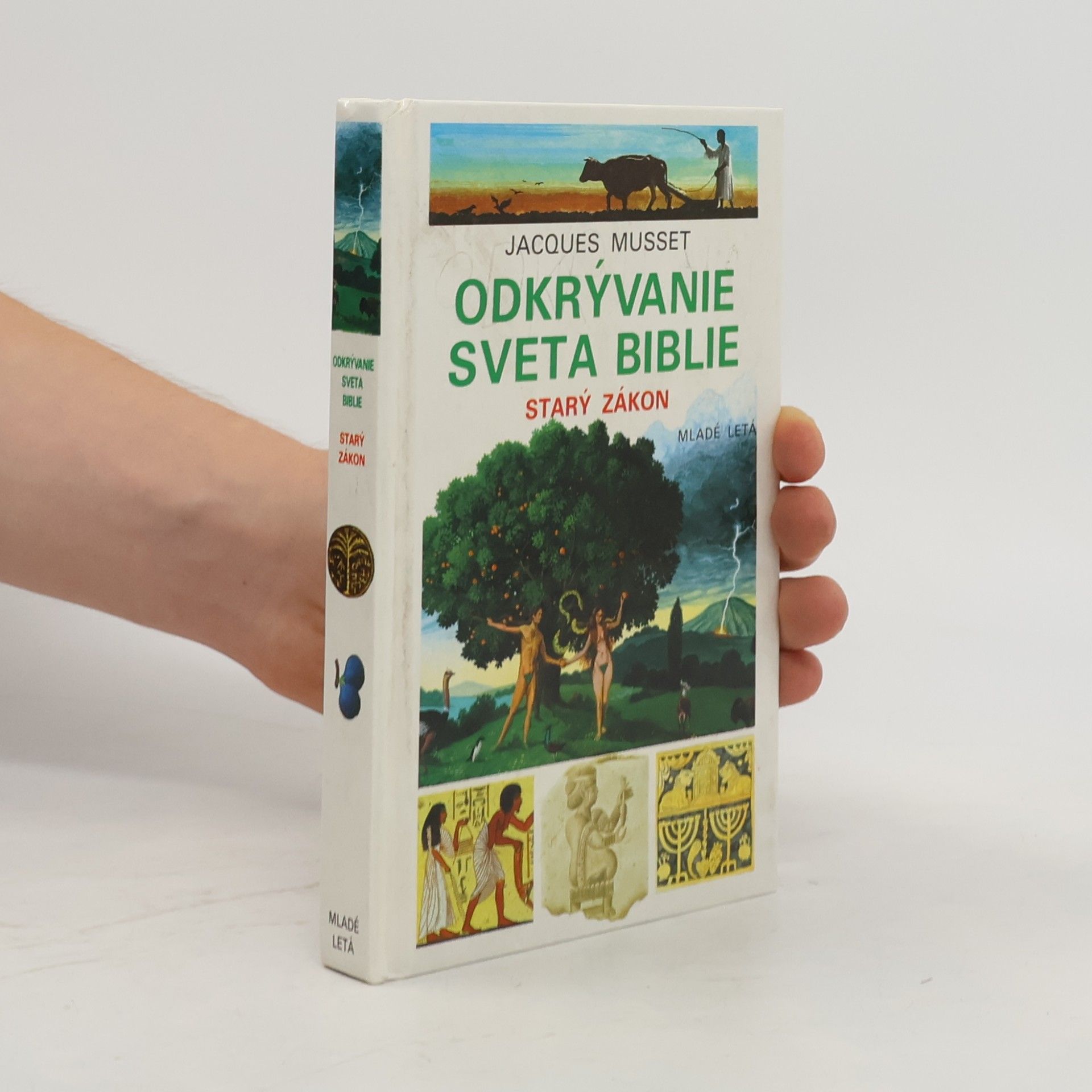 Jacques Musset Odkrývanie sveta biblie : Starý zákon