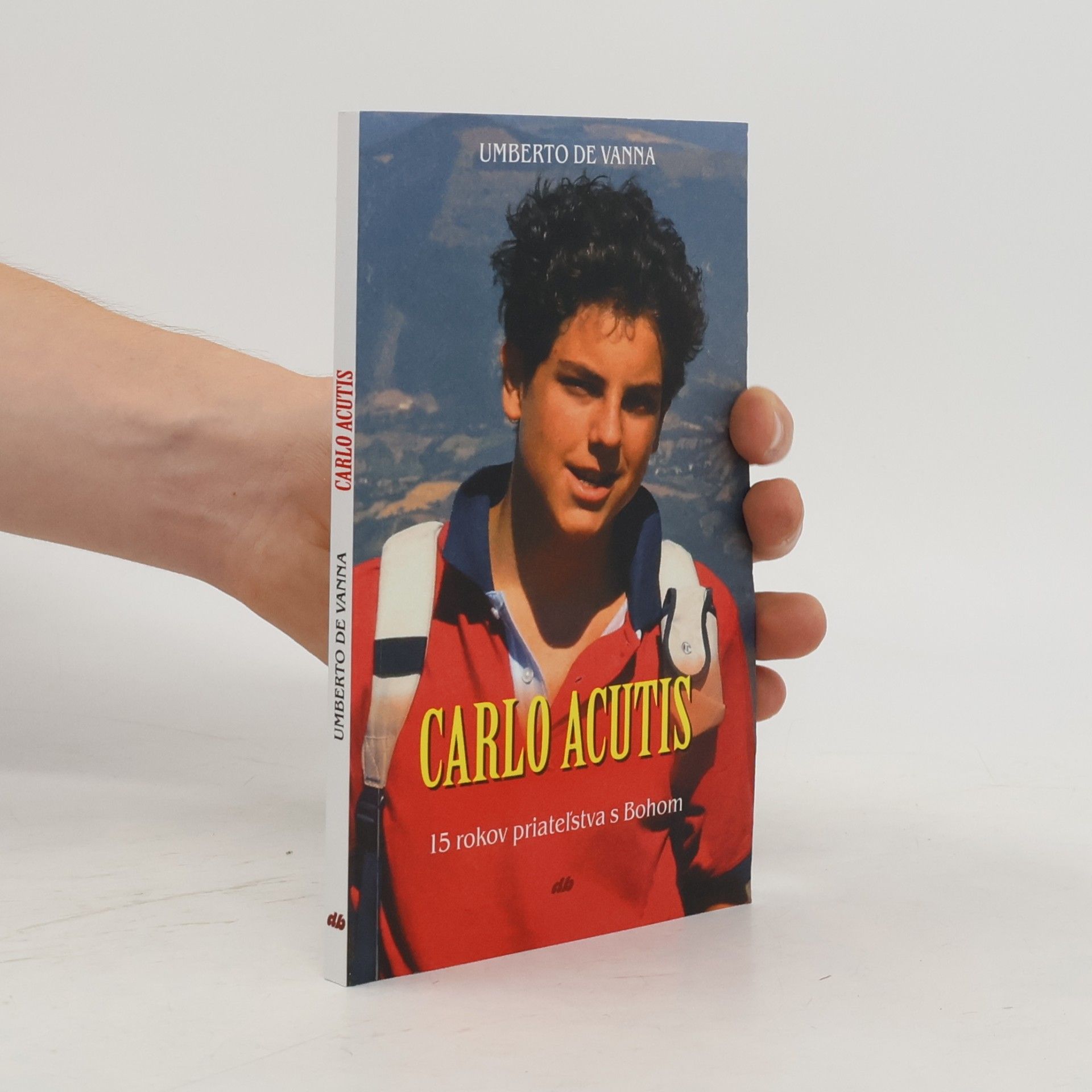 Carlo Acutis 15 rokov priateľstva s Bohom