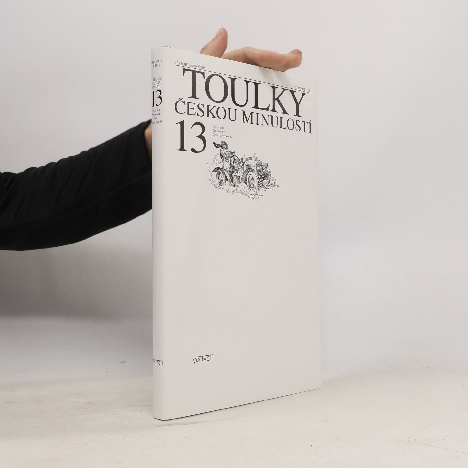 Petr Hořejš Toulky českou minulostí 13