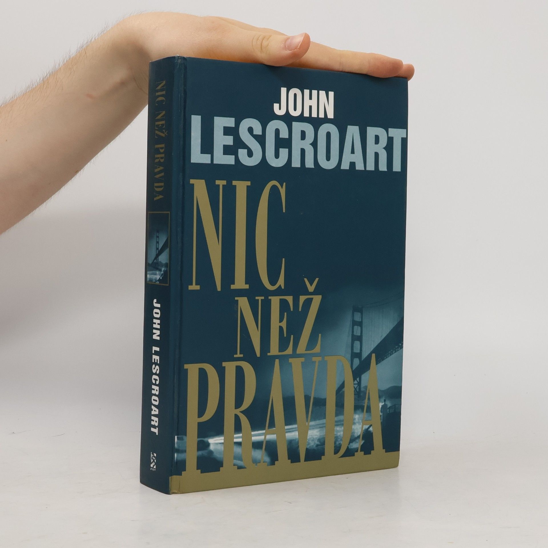 John T. Lescroart Nic než pravda