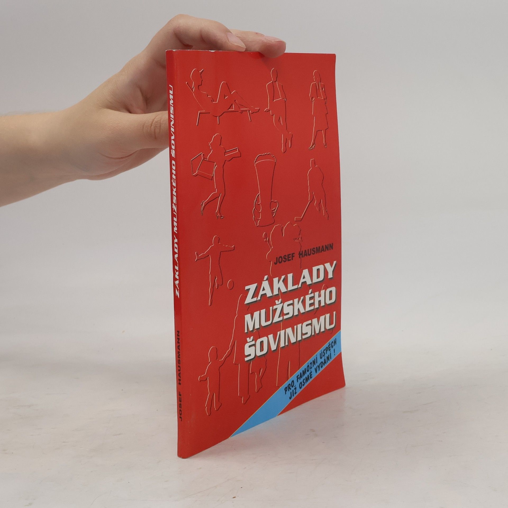 Josef Hausmann Základy mužského šovinismu