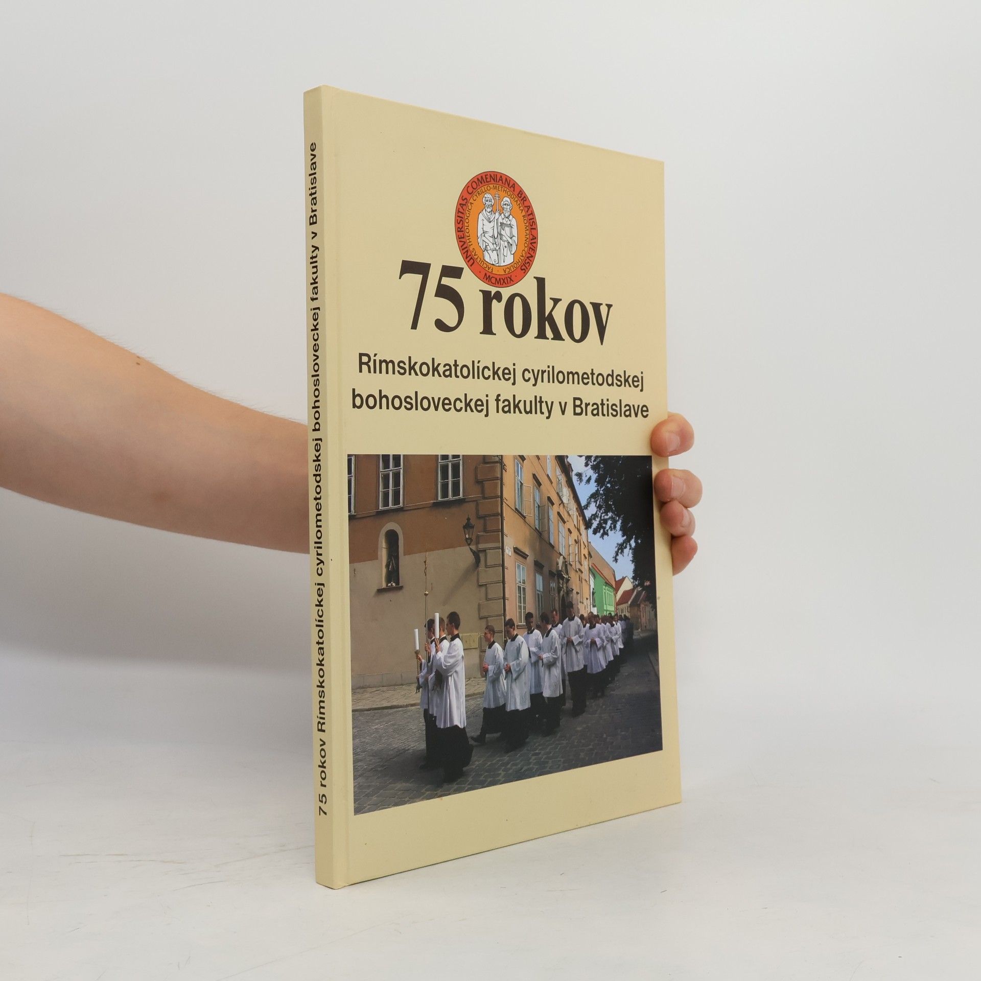 75 rokov Rímskokatolíckej cyrilometodskej bohosloveckej fakulty v Bratislave