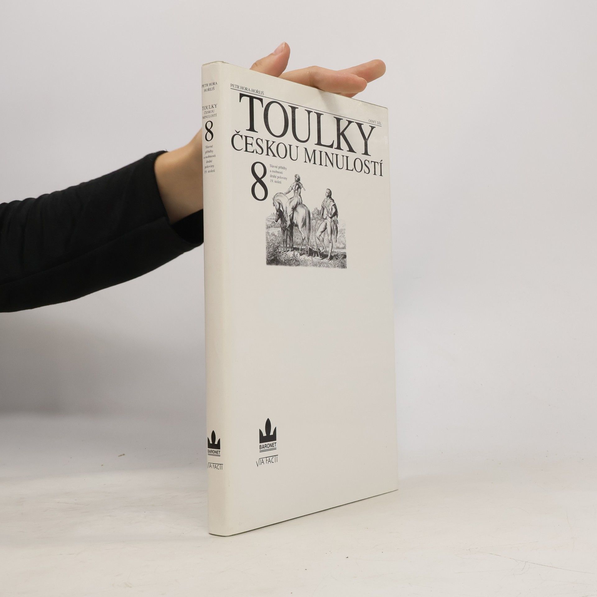 Petr Hora Hořejš Toulky českou minulostí 8