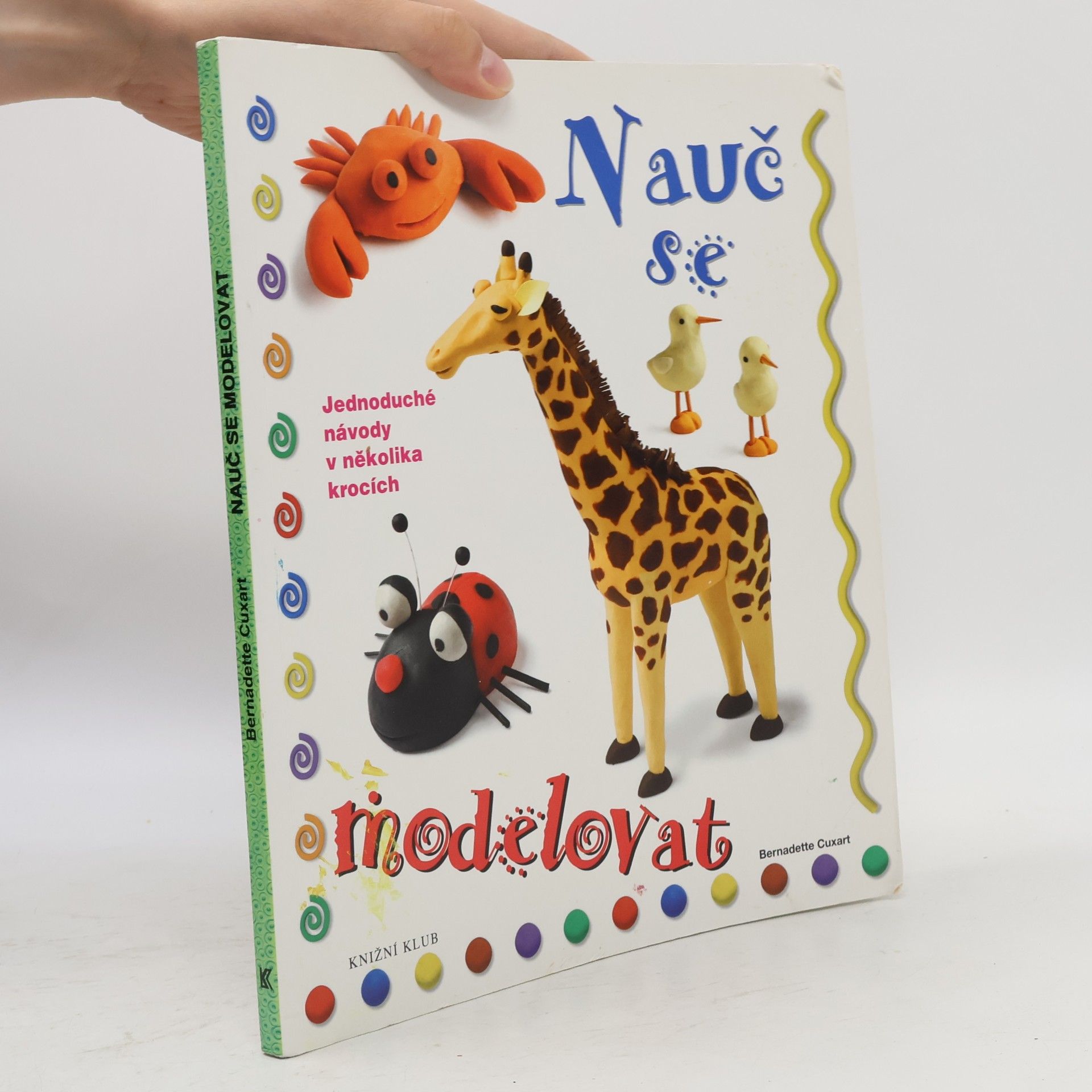 Bernadette Cuxart Nauč se modelovat
