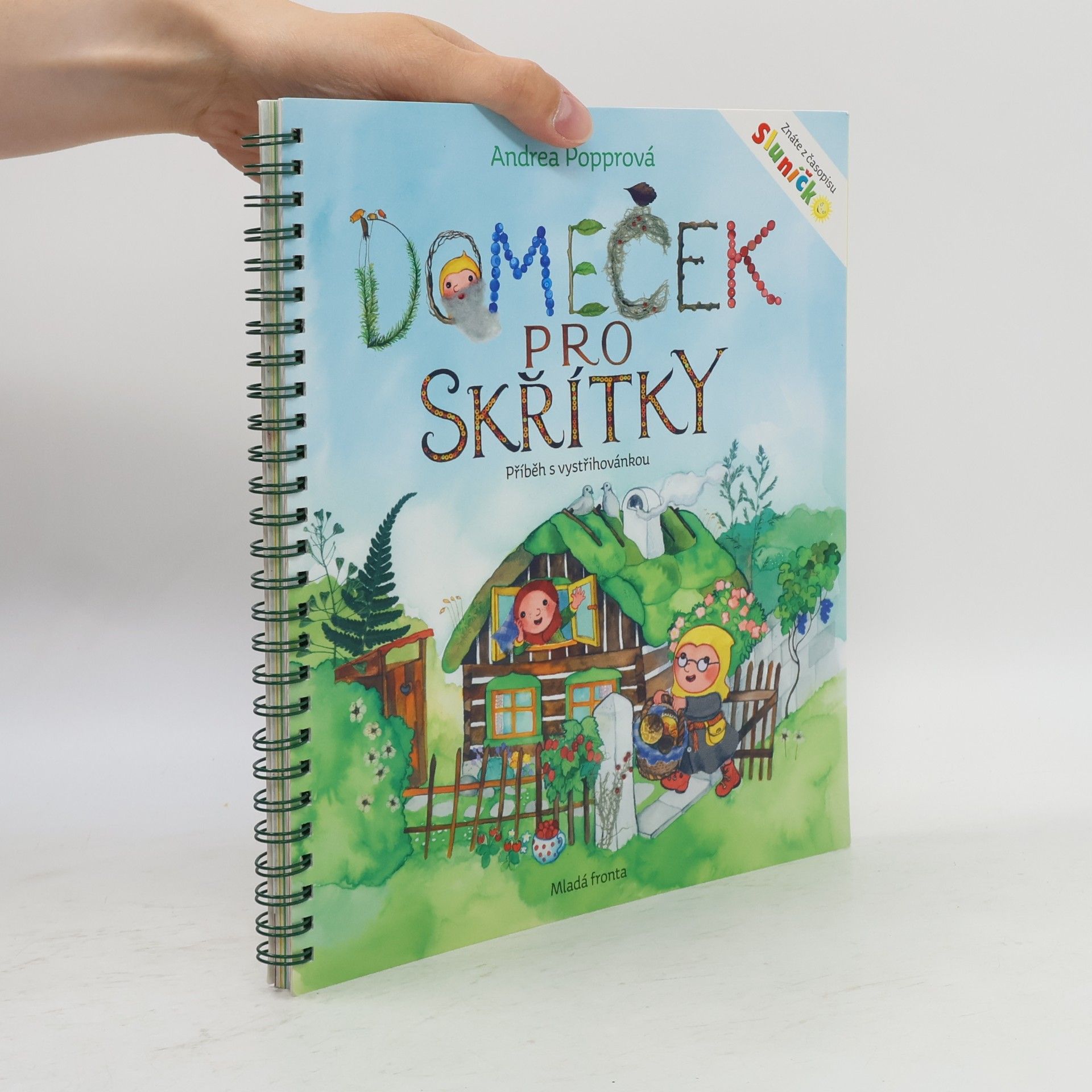 Andrea Popprová Domeček pro skřítky