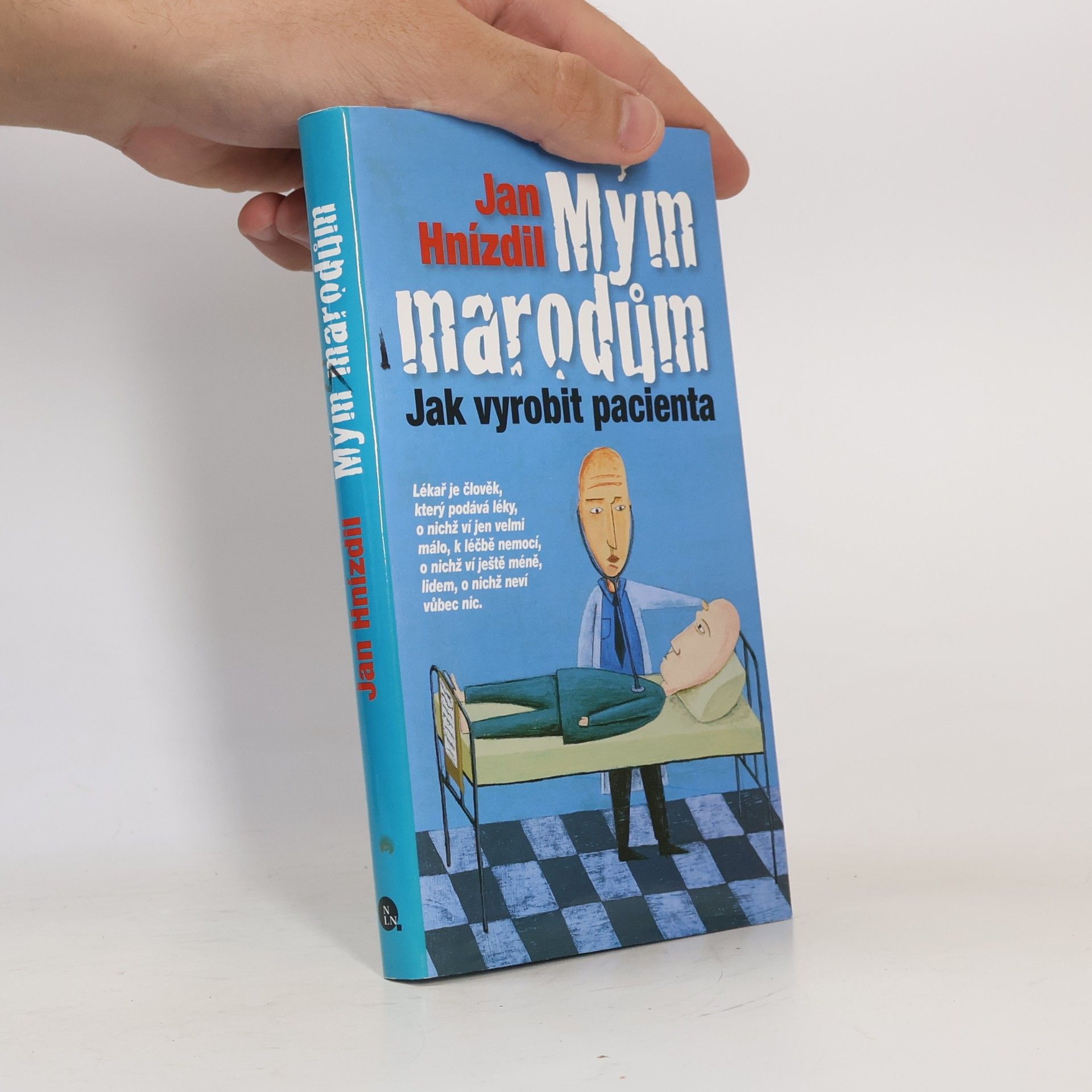 Jan Hnízdil Mým marodům