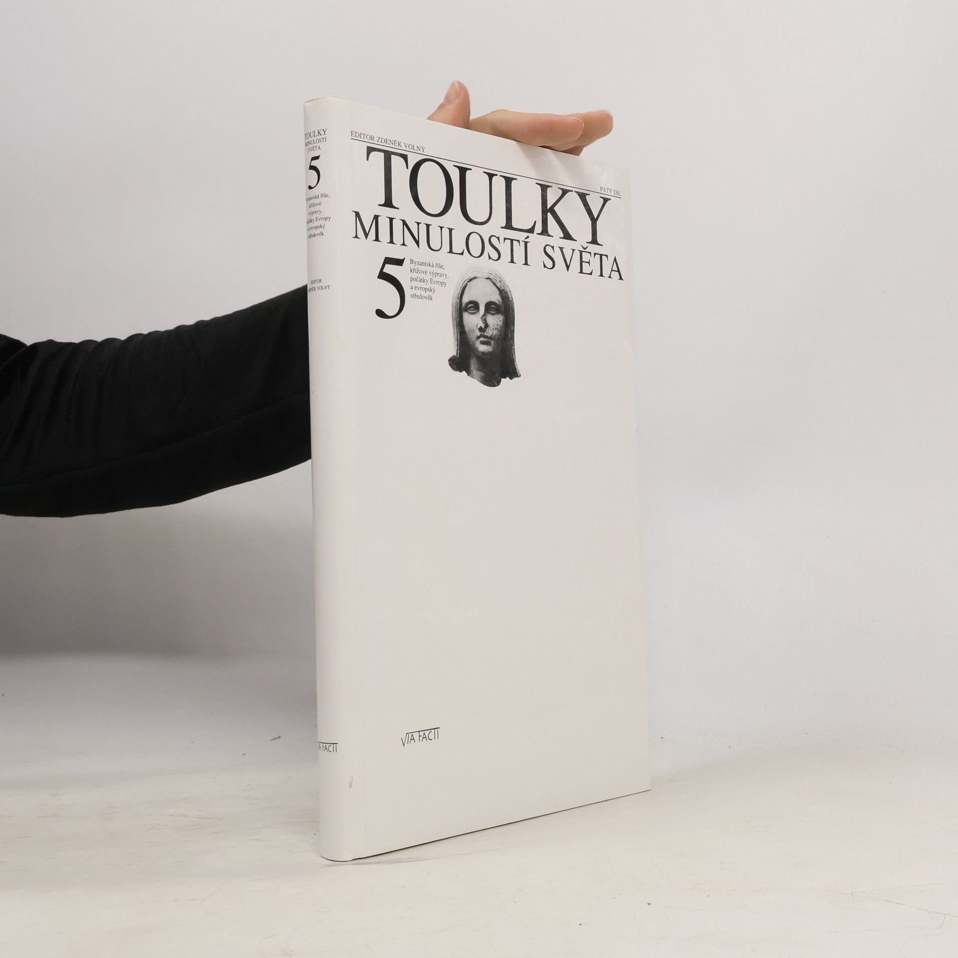 Toulky minulostí světa. 5. díl. Byzantská říše, křížové výpravy, počátky Evropy a evropský středověk
