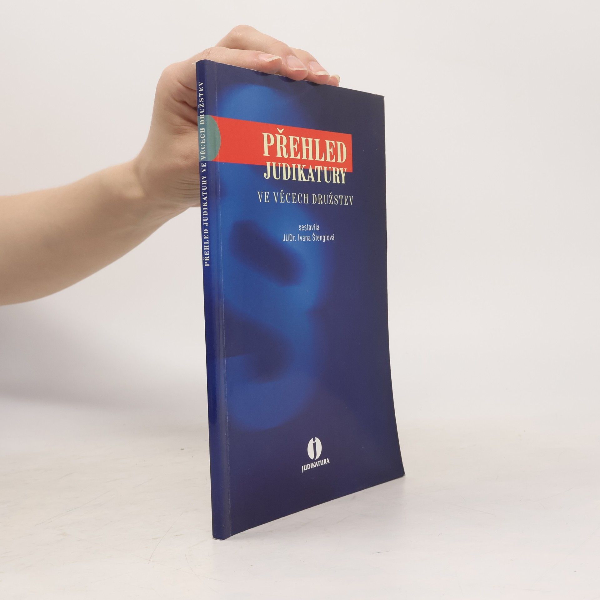 Ivana Štenglová Přehled judikatury ve věcech družstev