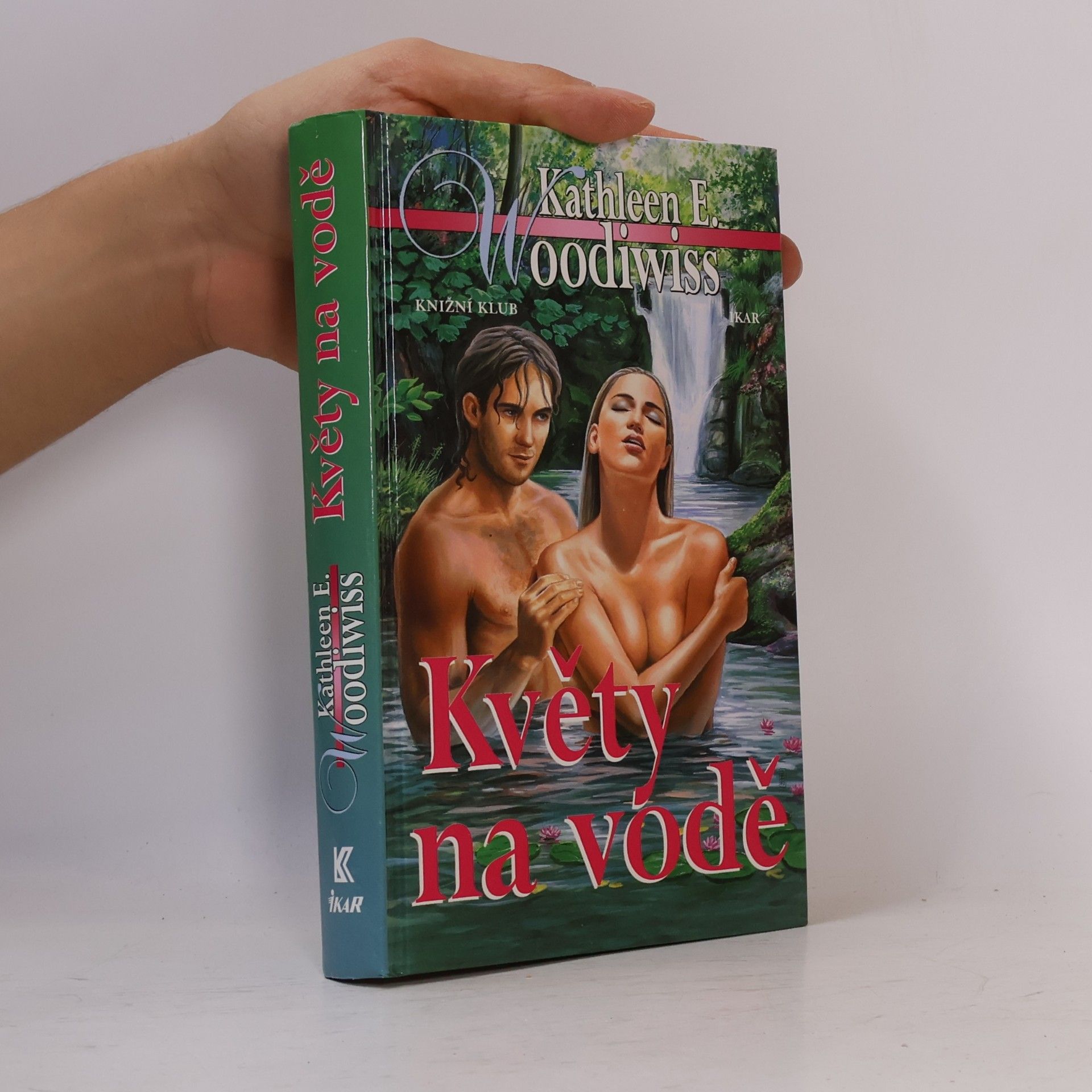 Kathleen E. Woodiwiss Květy na vodě