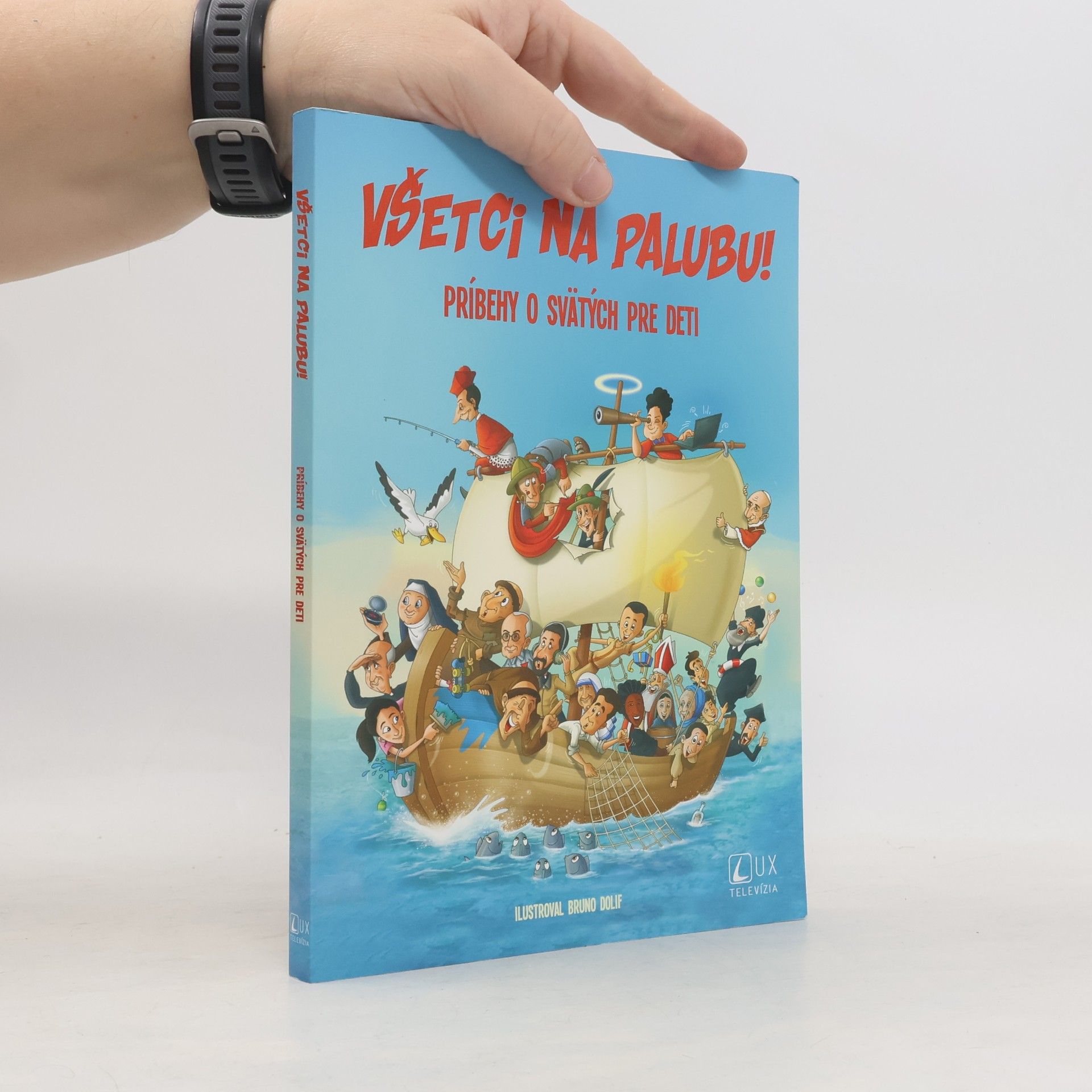 Collectif d'auteurs Všetci na palubu! Príbehy o svätých pre deti