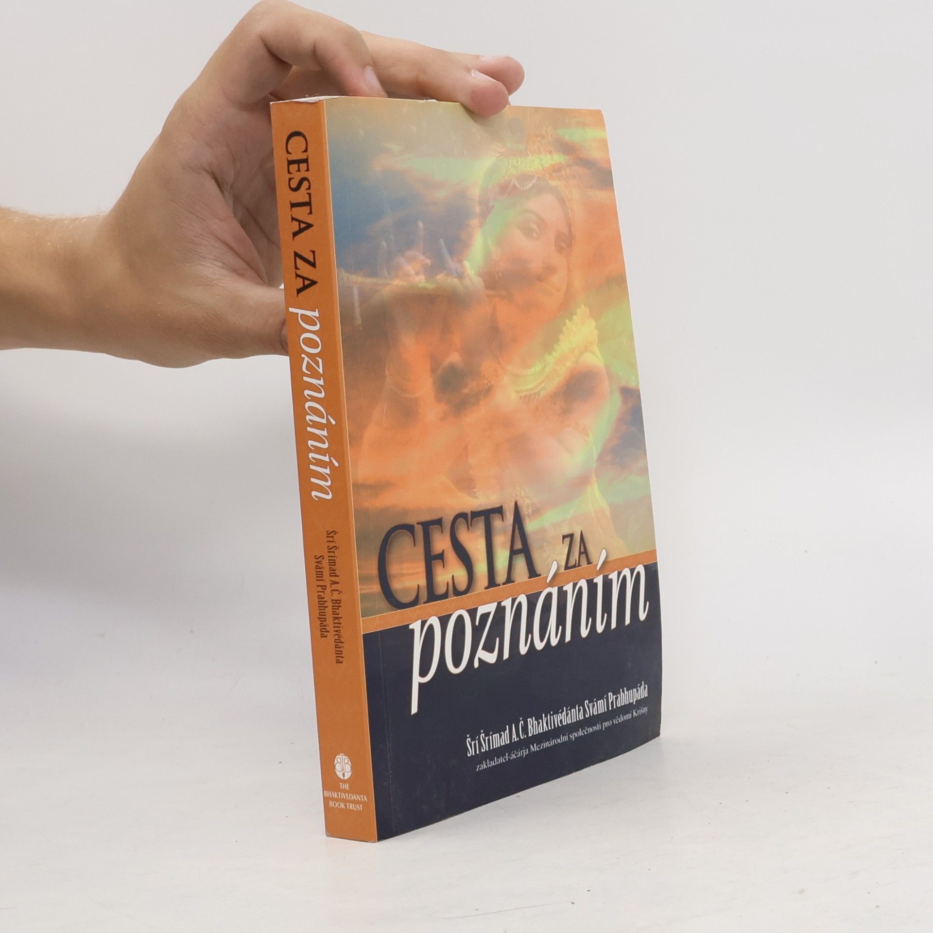 A. C. Bhaktivédánta Svámí Prabhupáda Cesta za poznáním