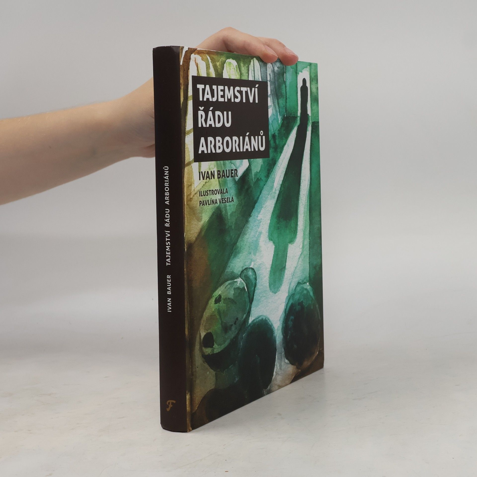 Pavlína Veselá Tajemství řádu arboriánů