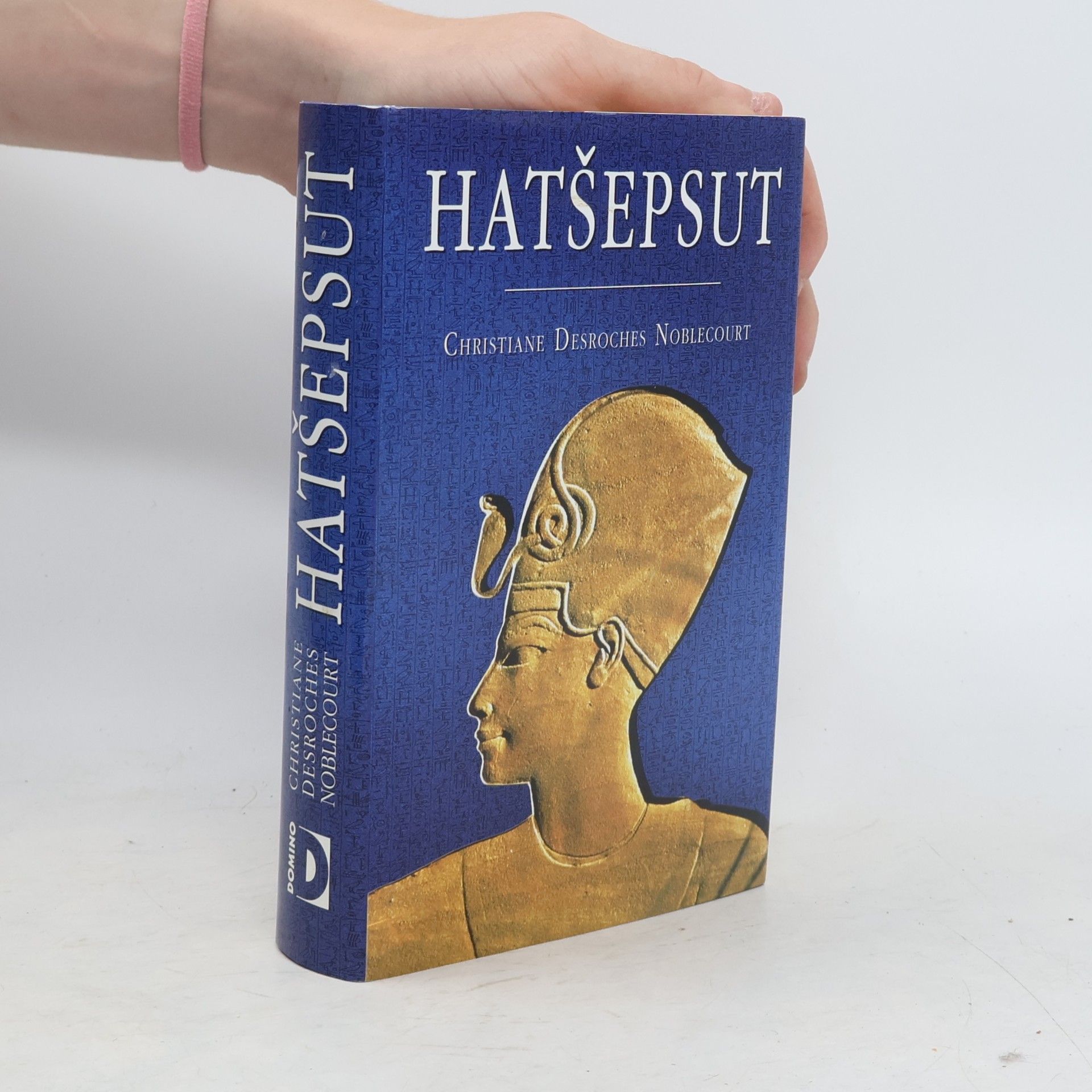 Christiane Desroches Noblecourt Hatšepsut
