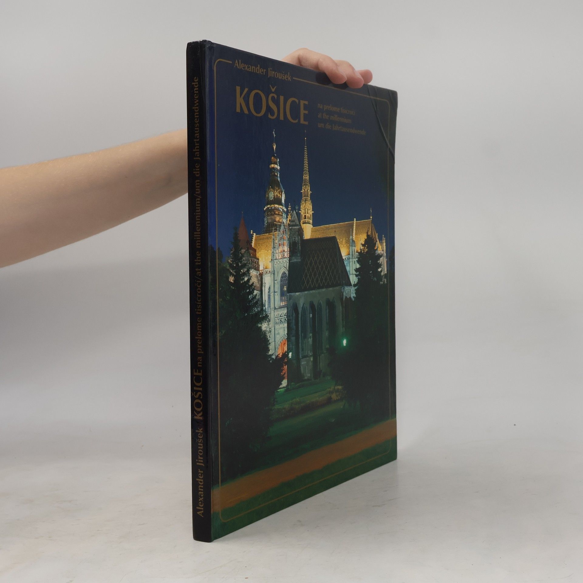 Jozef Duchoň Košice na prelome tisícročí : Košice at the millennium : Košice um die Jahrtausendwende