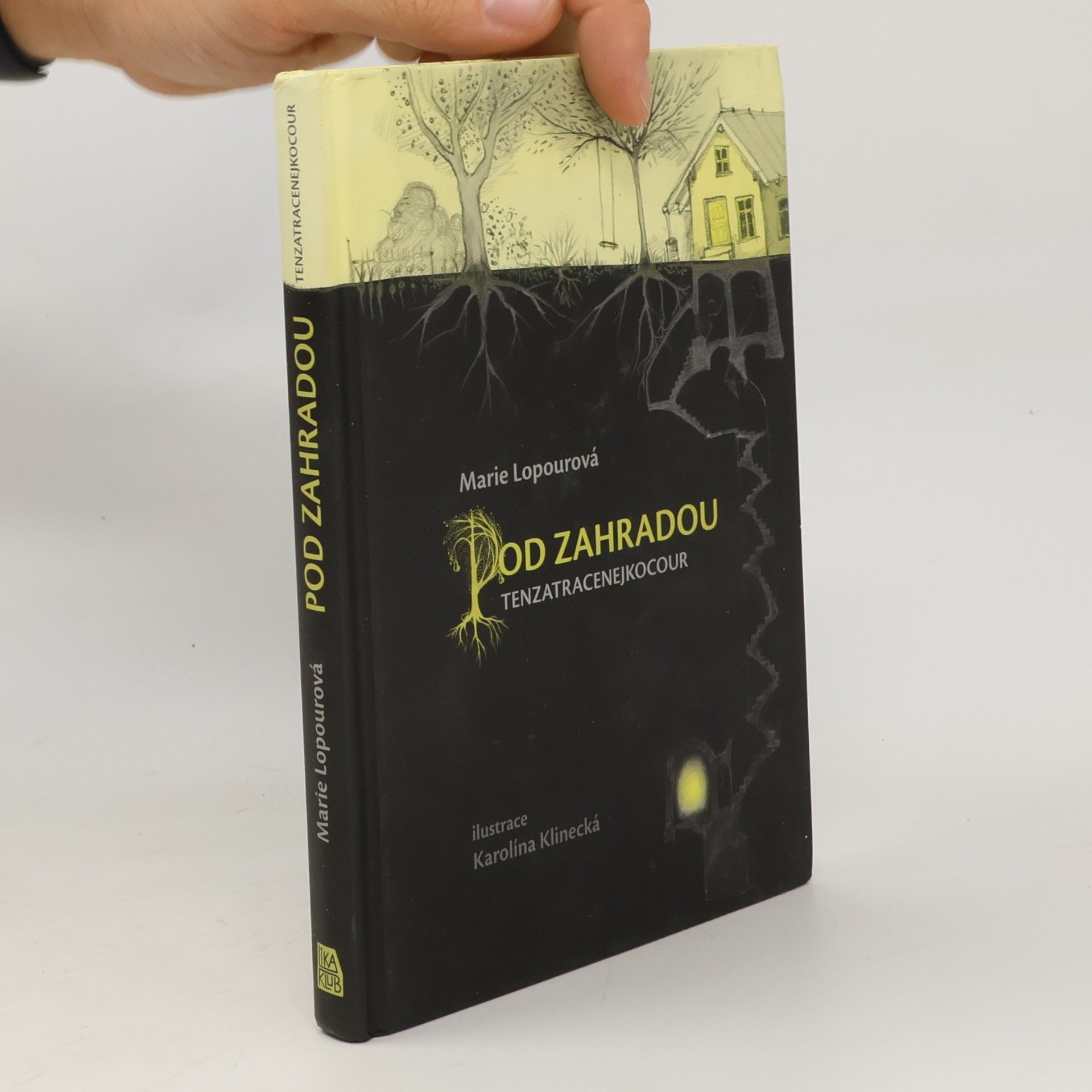 Marie Lopourová Pod zahradou - tenzatracenejkocour