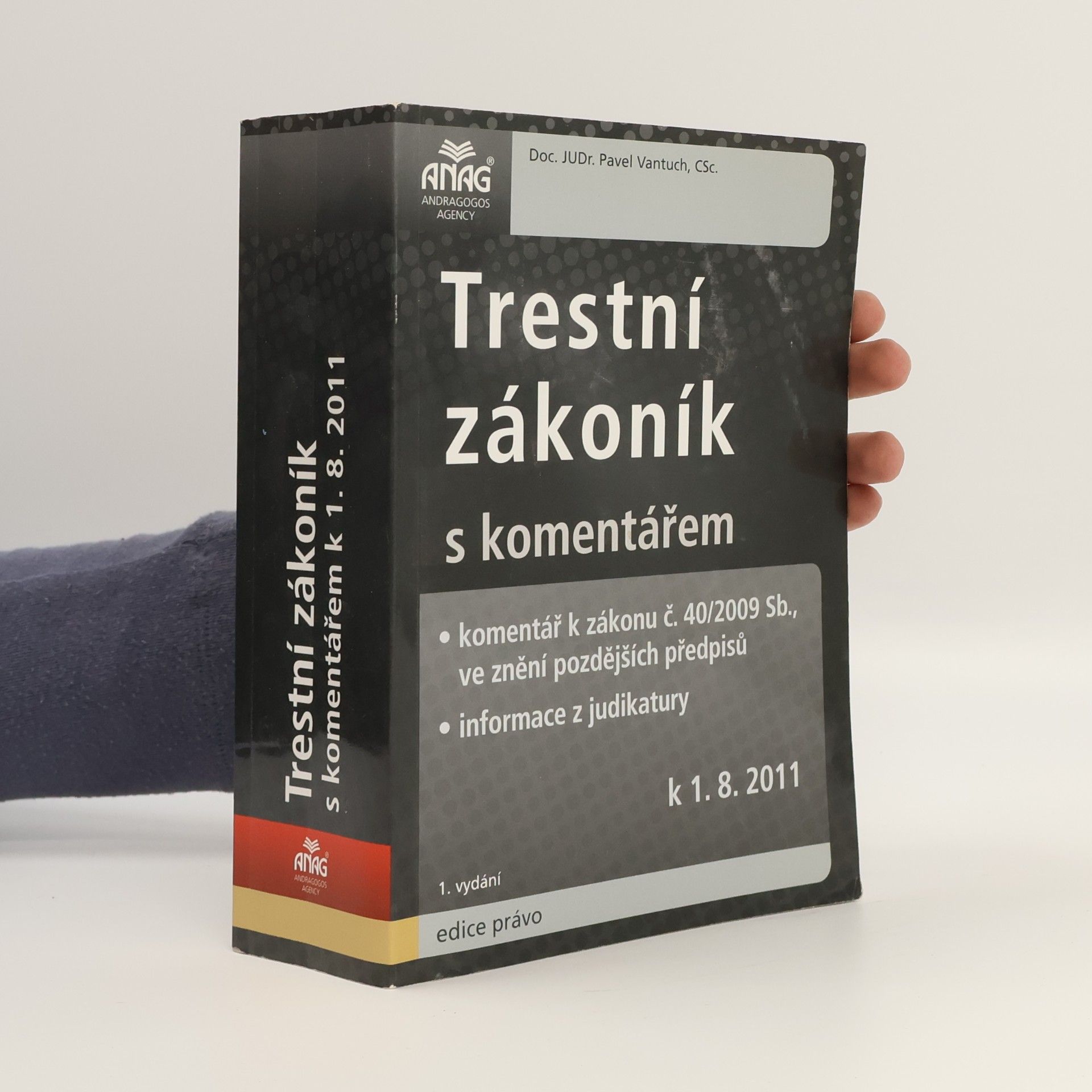 Pavel Vantuch Trestní zákoník s komentářem k 1. 8. 2011