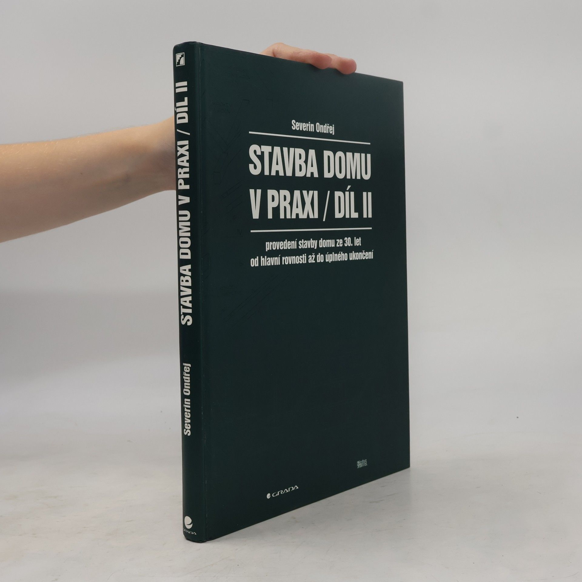 Stavba domu v praxi. Díl II