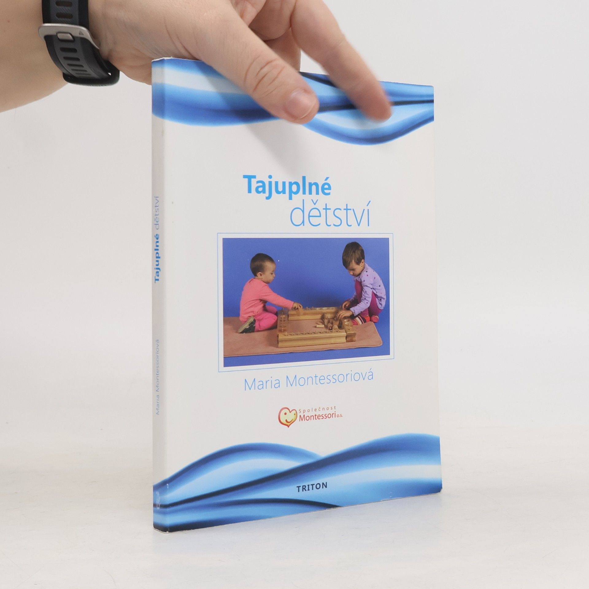 Maria Montessori Tajuplné dětství