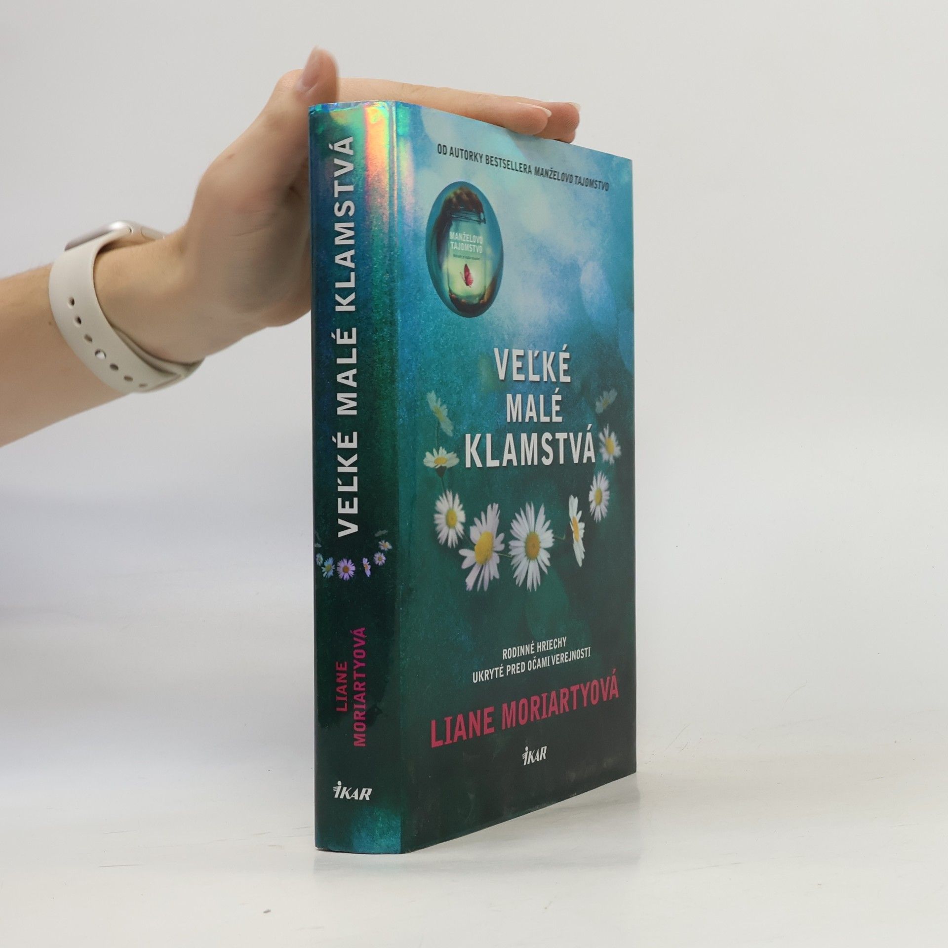 Liane Moriarty Veľké malé klamstvá