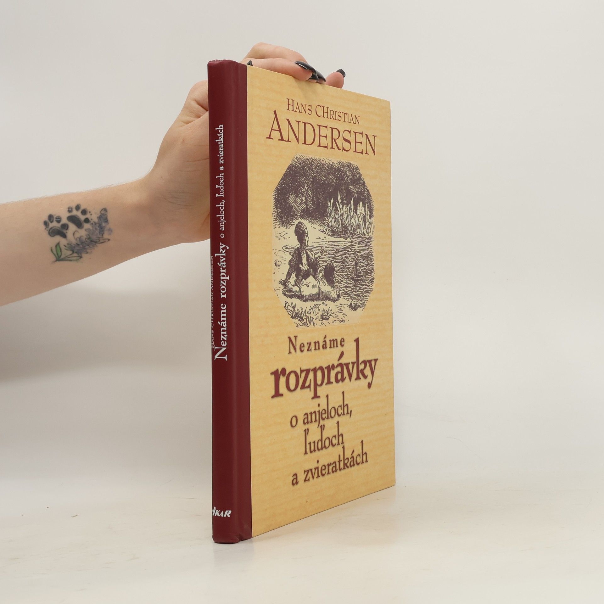 Hans Christian Andersen Neznáme rozprávky o anjeloch, ľuďoch a zvieratkách