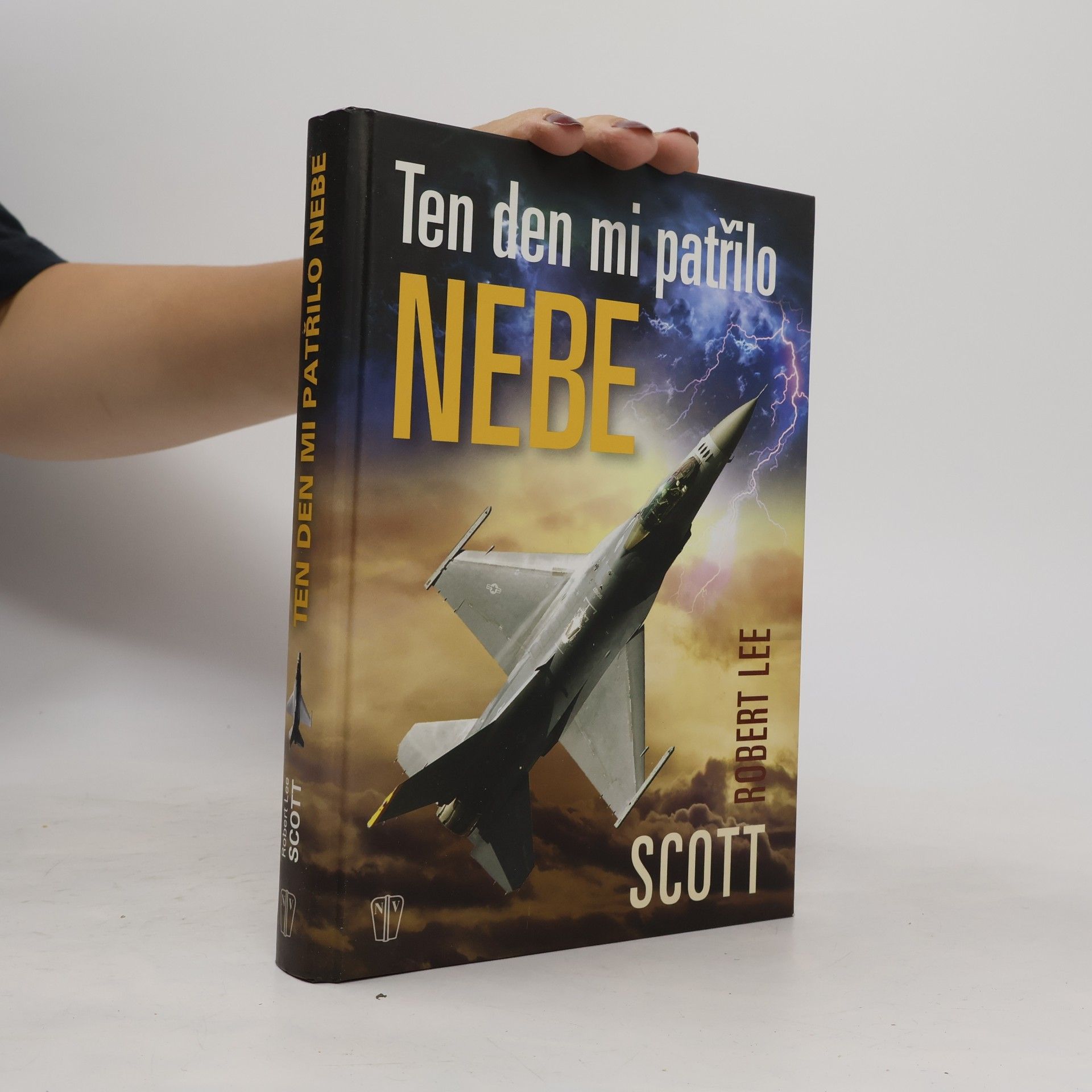 Robert Lee Scott Ten den mi patřilo nebe