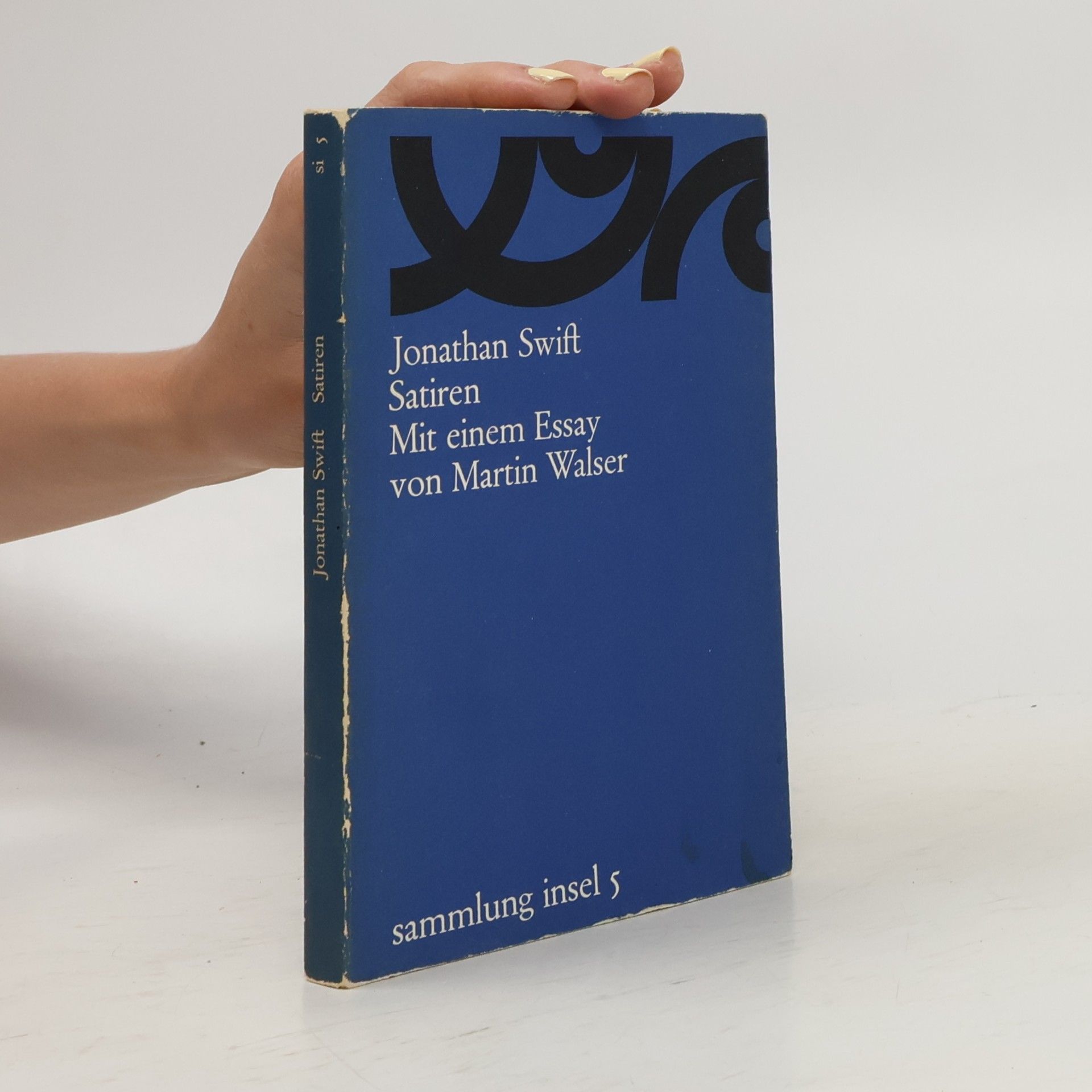 Jonathan Swift Satiren. Mit einen Essay von Martin Walser
