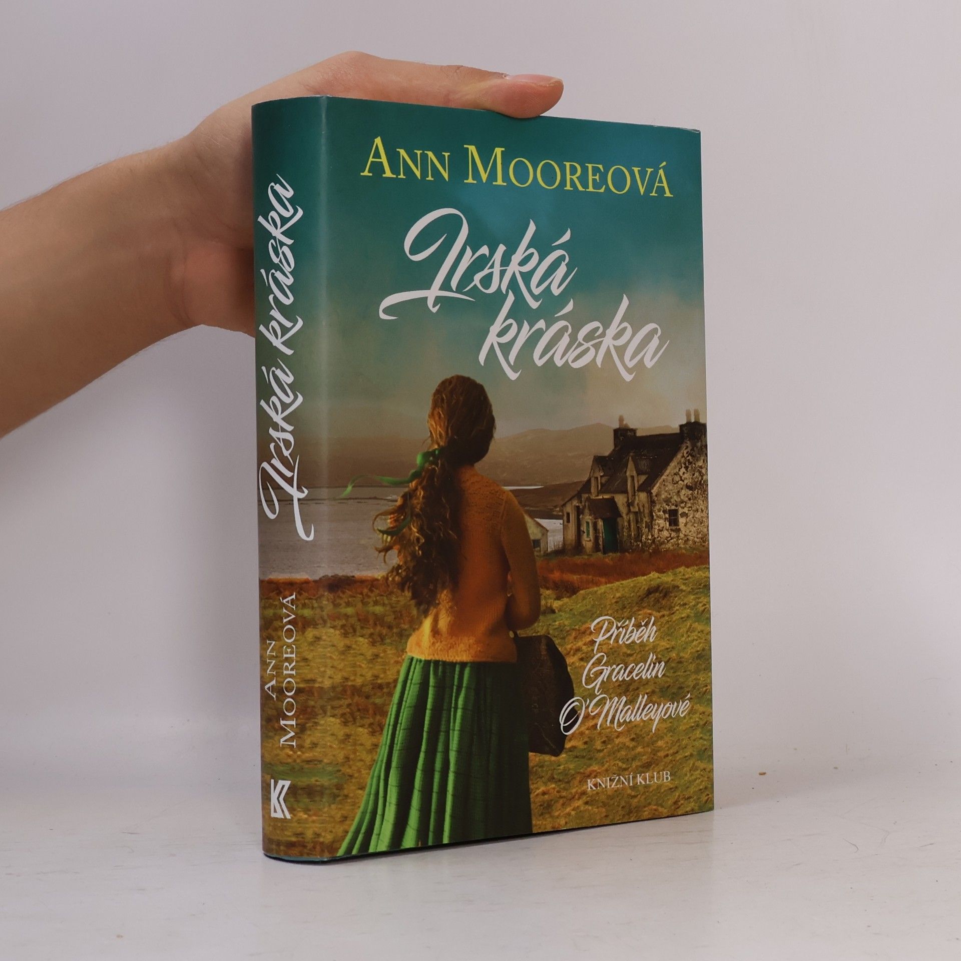 Ann Moore Irská kráska: Příběh Gracelin O'Malleyové