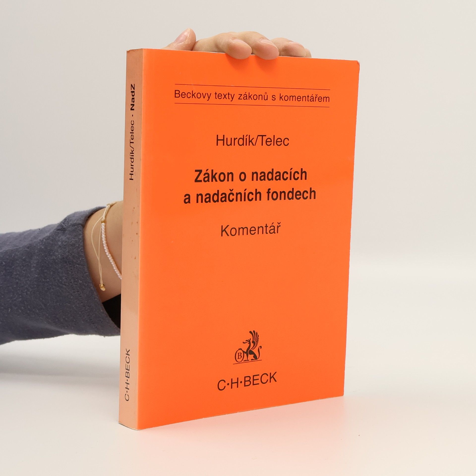 Jan Hurdík Zákon o nadacích a nadačních fondech : komentář