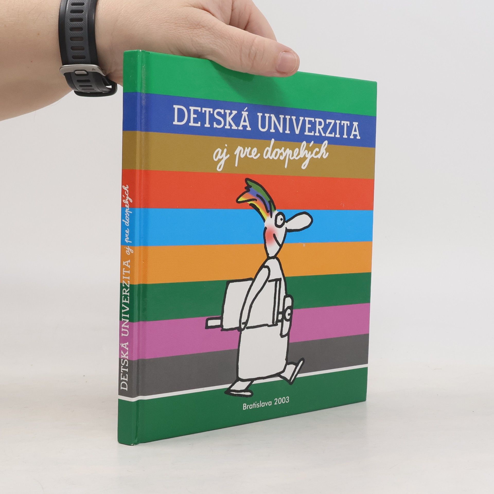 Collectif d'auteurs Detská univerzita aj pre dospelých