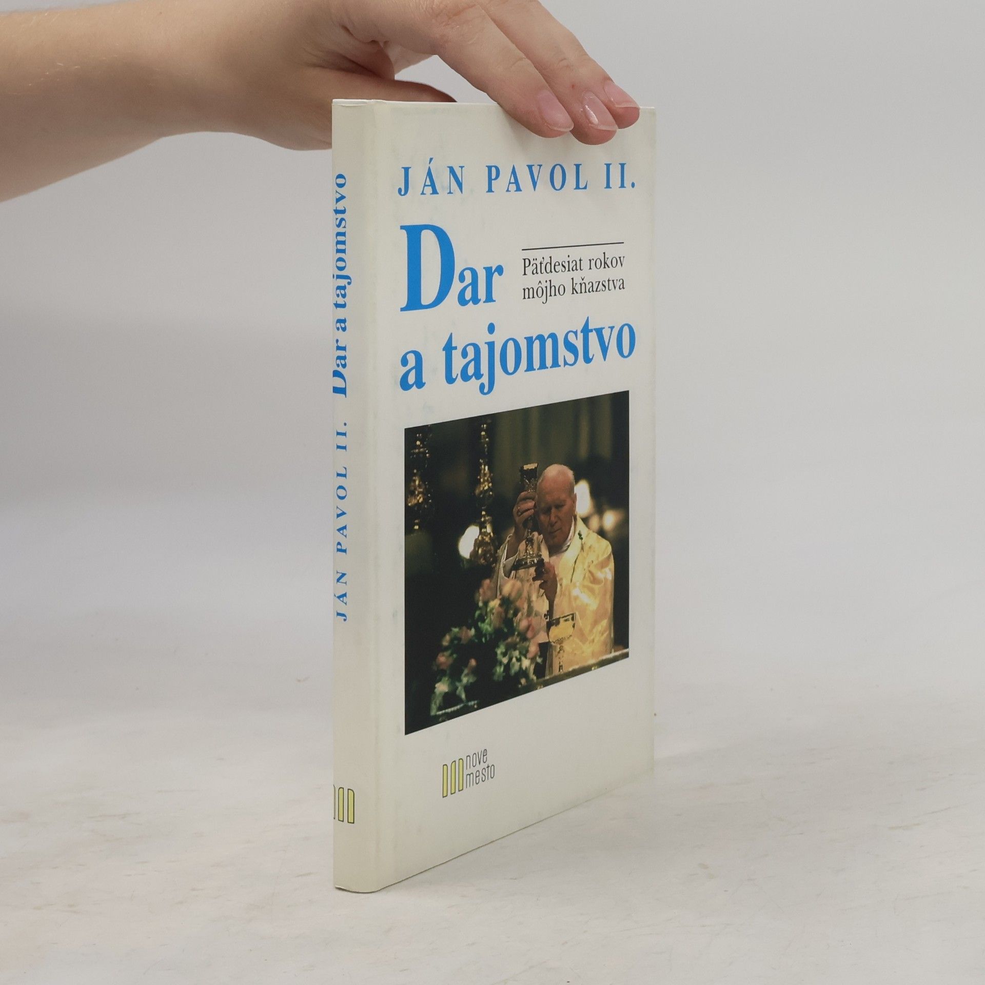 Karol Józef Wojtyła Dar a tajomstvo