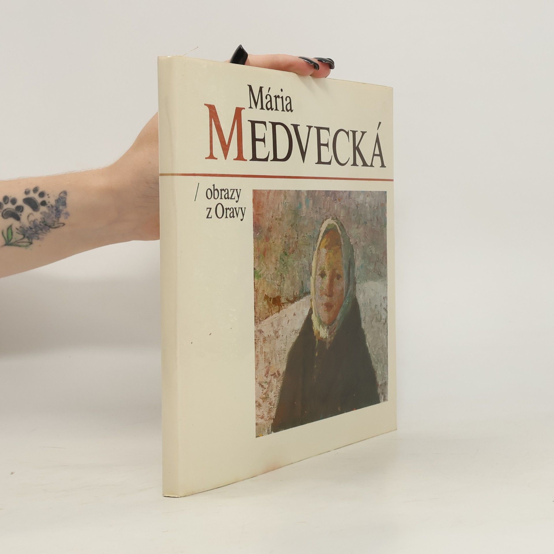 Mária Medvecká Mária Medvecká. Obrazy z Oravy