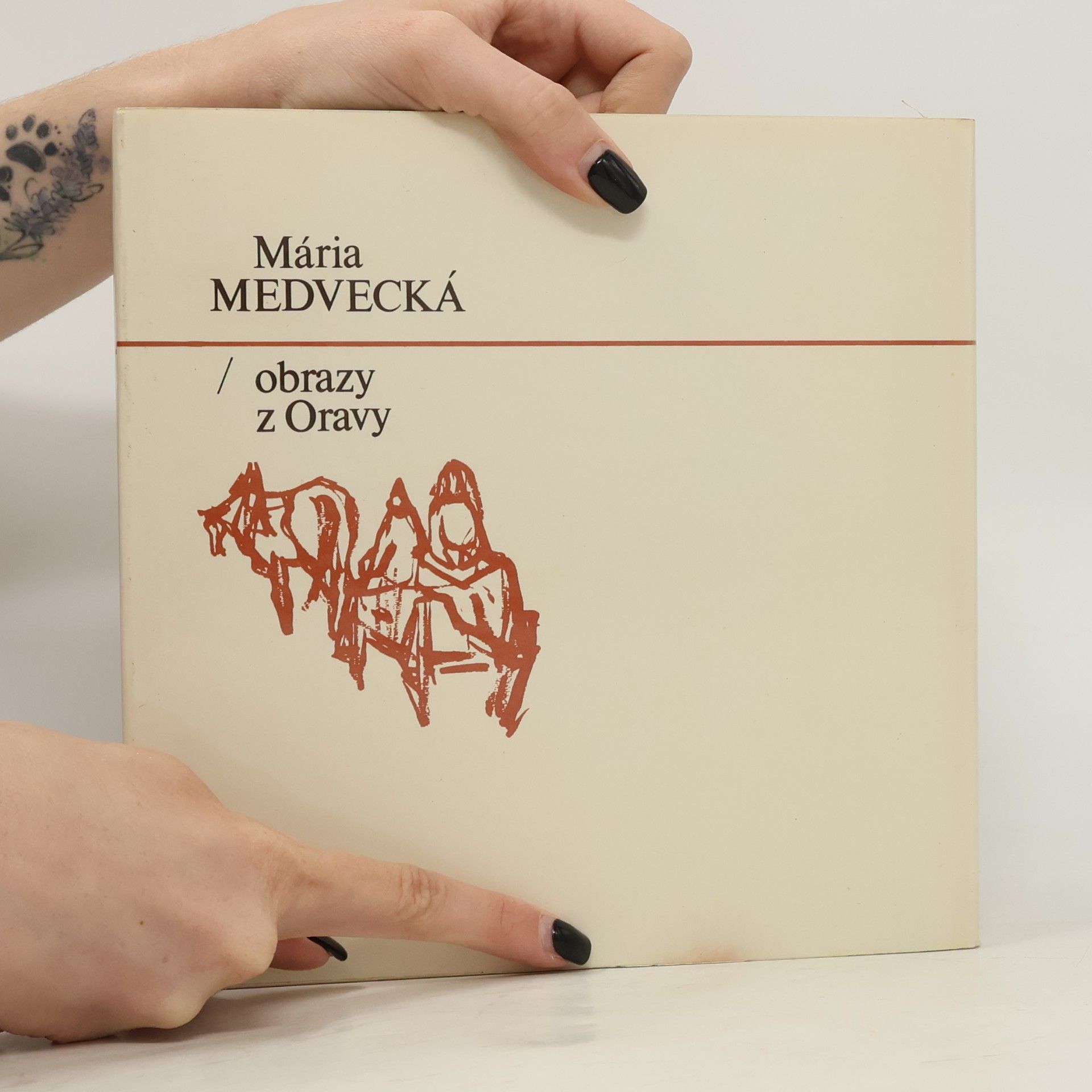 Mária Medvecká Mária Medvecká. Obrazy z Oravy