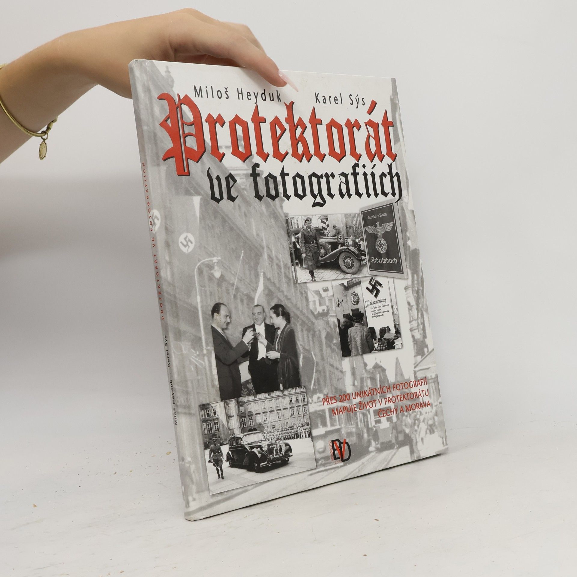 Karel Sýs Protektorát ve fotografiích