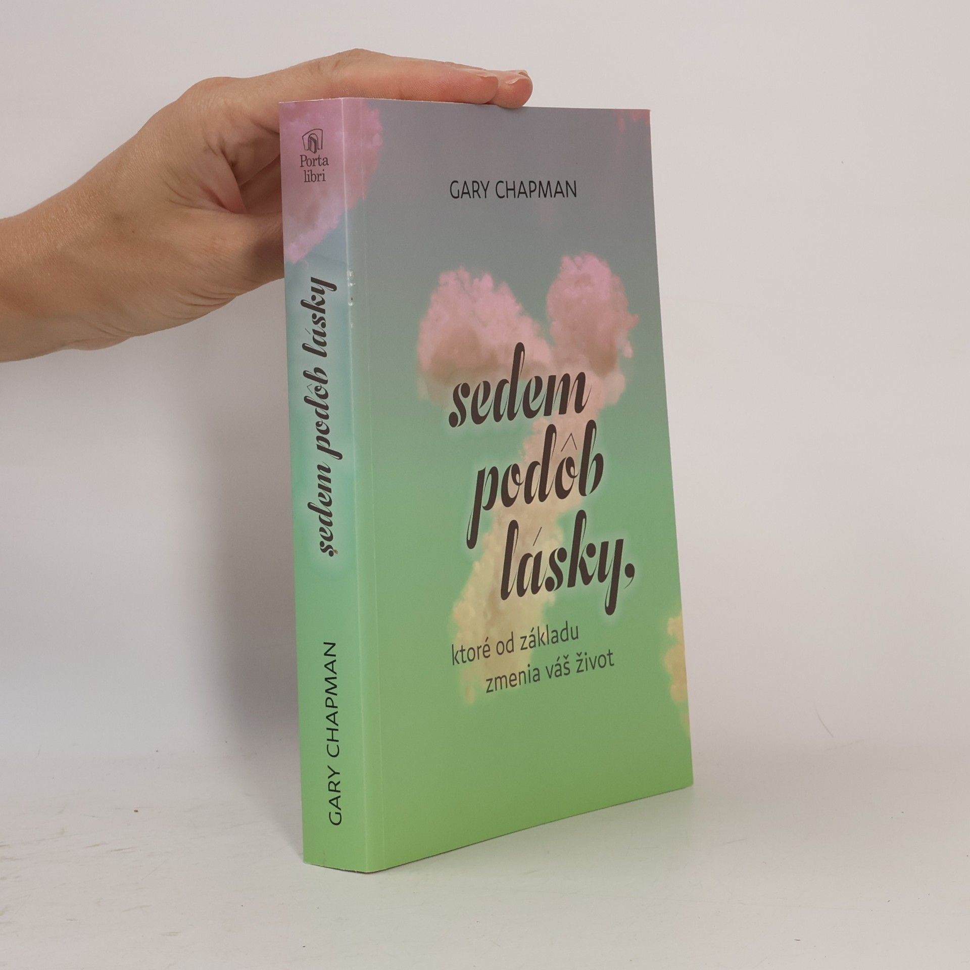 Gary Chapman Sedem podob lásky