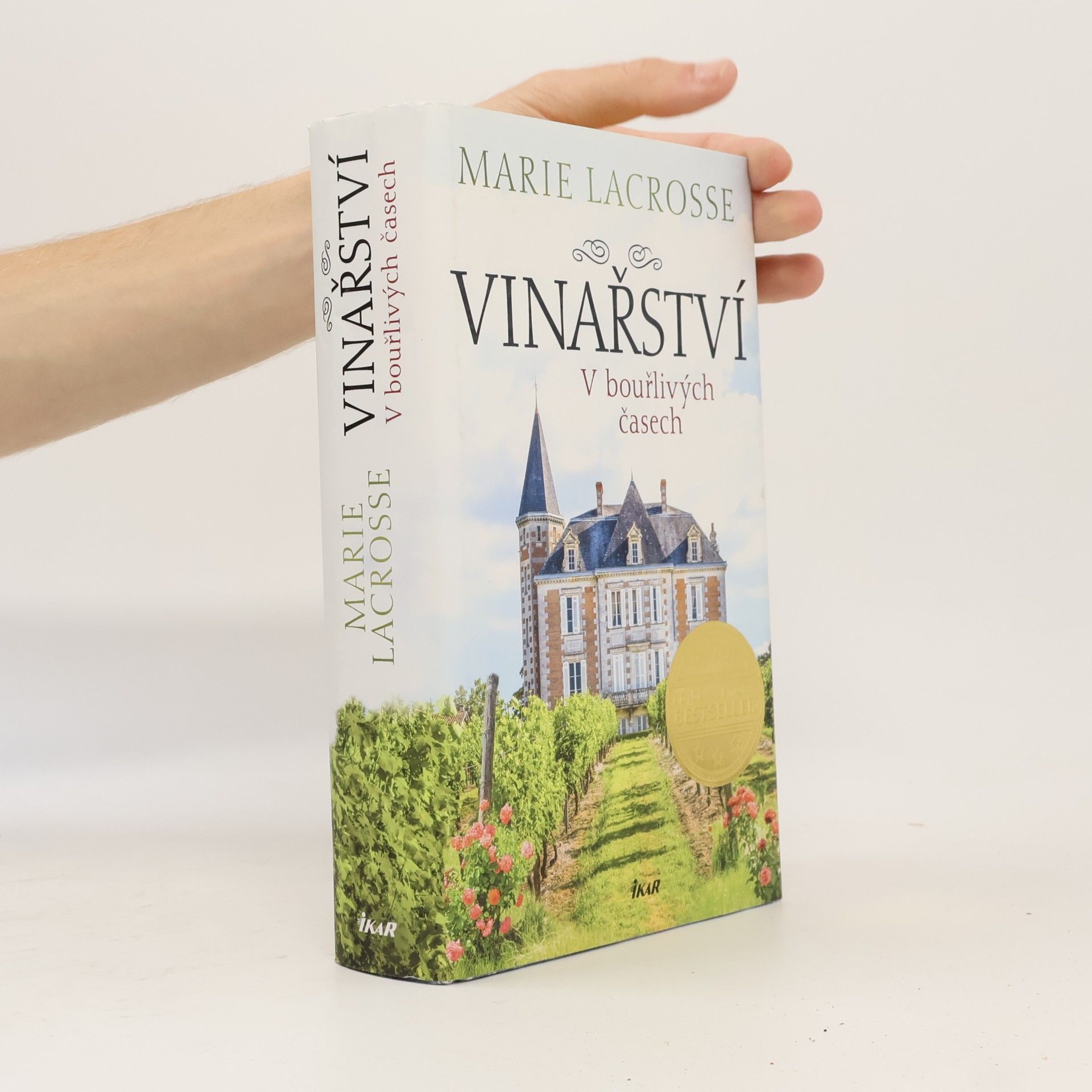 Marie Lacrosse Vinařství. V bouřlivých časech