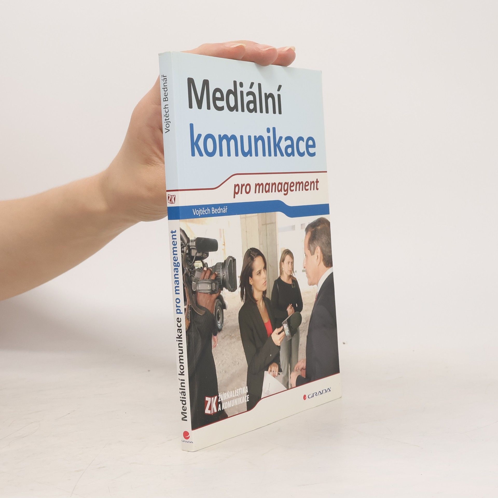 Vojtěch Bednář Mediální komunikace pro management