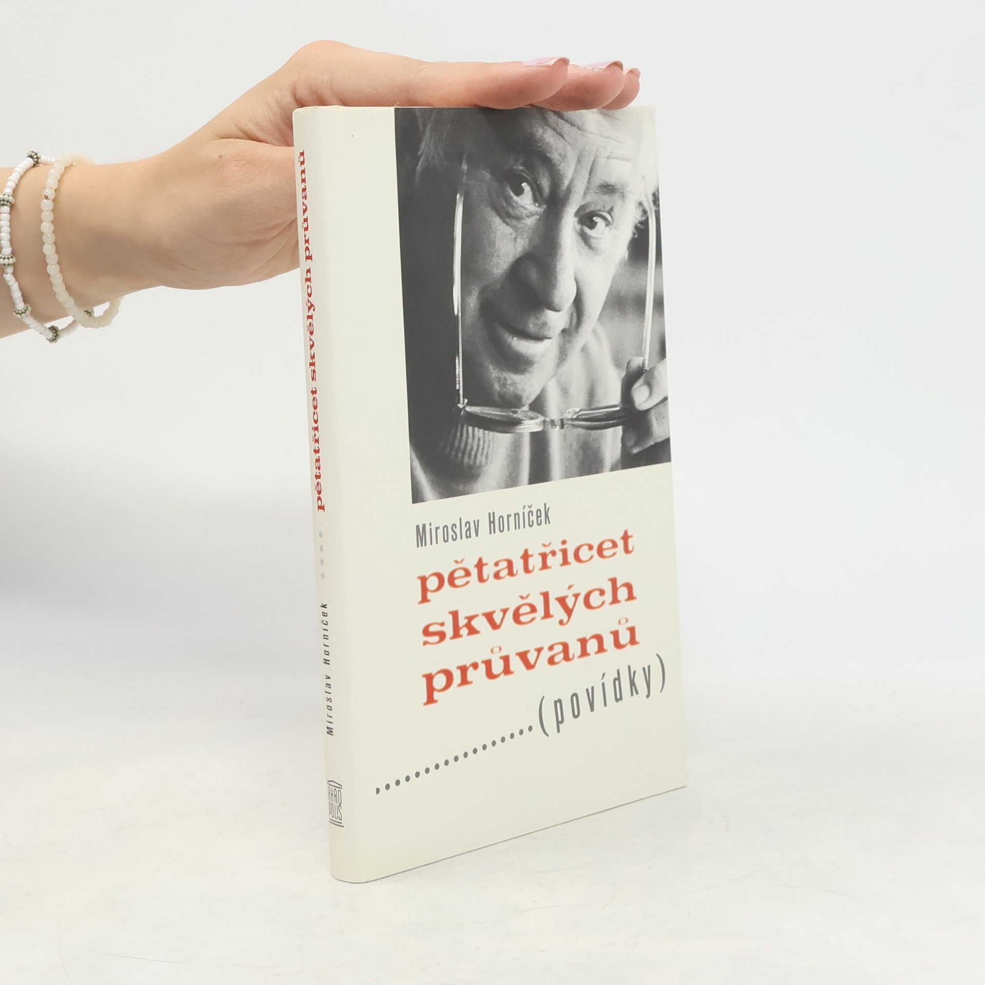 Miroslav Horníček Pětatřicet skvělých průvanů : (povídky)