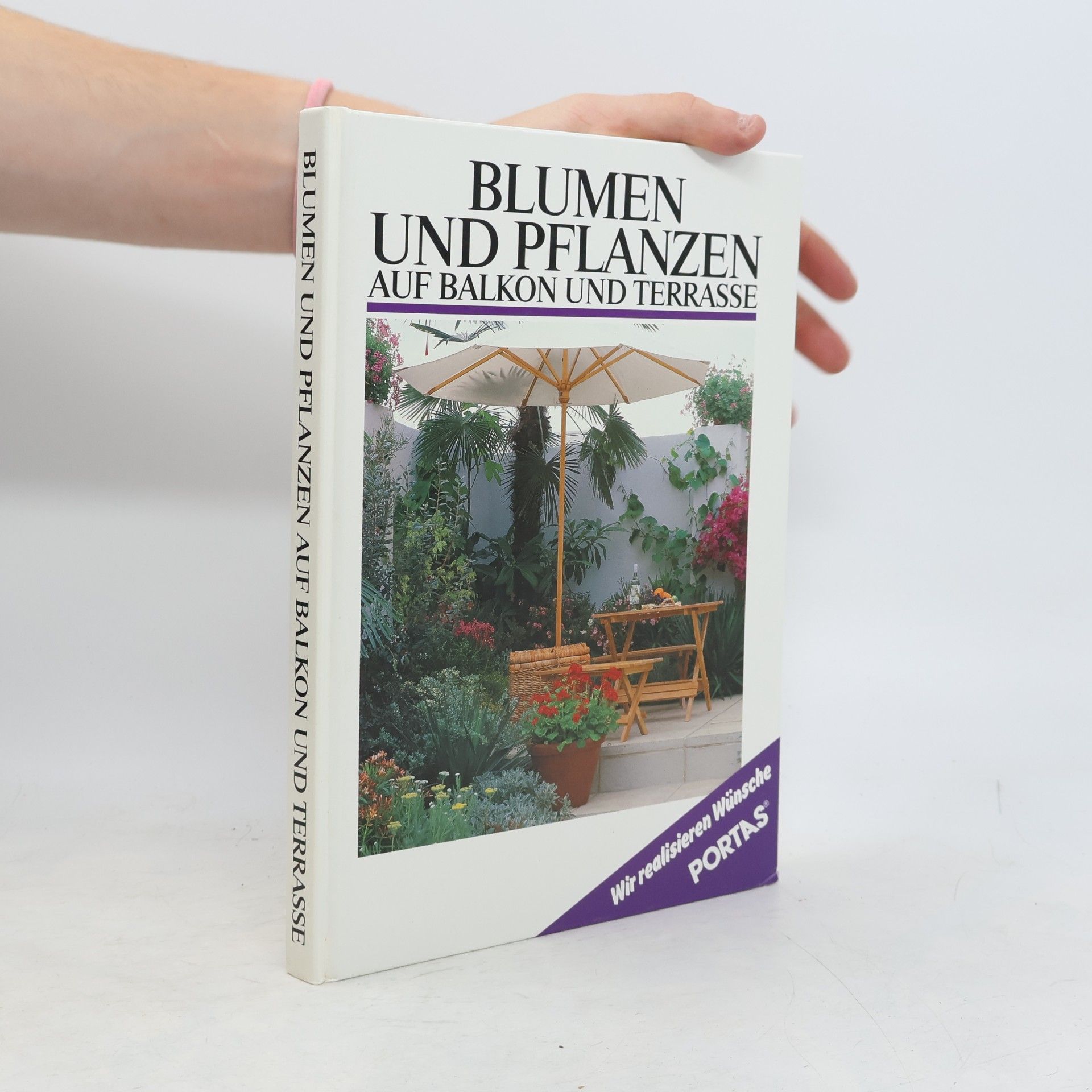 Autorenkollektiv Blumen und Pflanzen auf Balkon und Terrasse