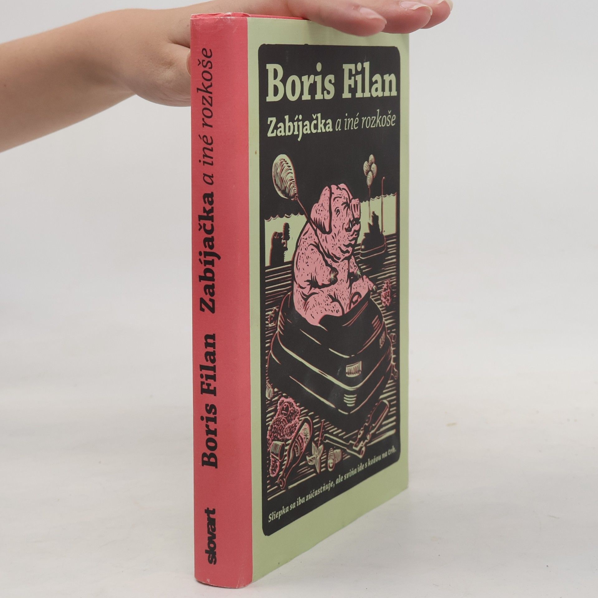 Boris Filan Zabíjačka a iné rozkoše