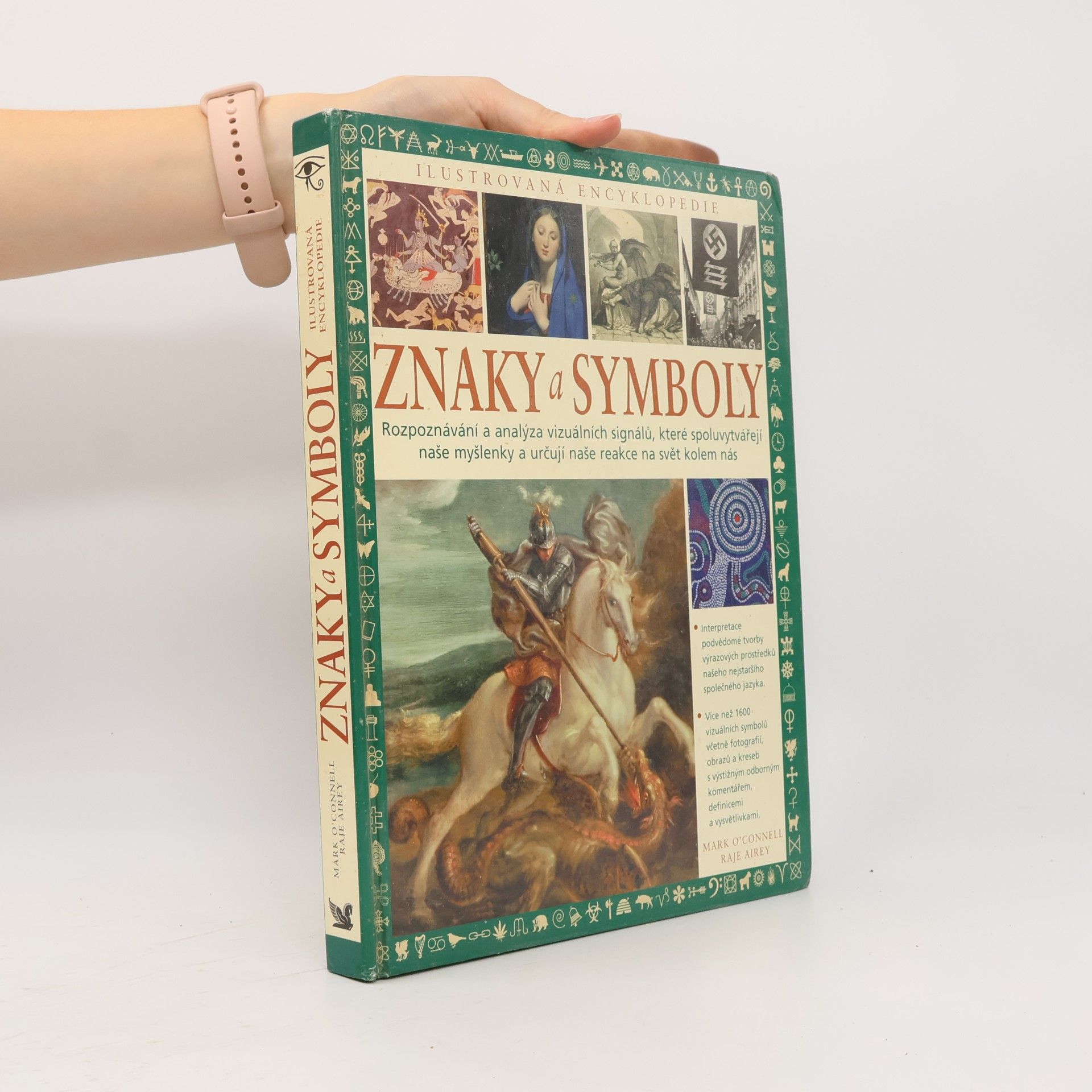 Mark OConnell Znaky a symboly: Rozpoznávání a analýza vizuálních signálů, které spoluvytvářejí naše myšlenky a určují naše reakce na svět kolem nás